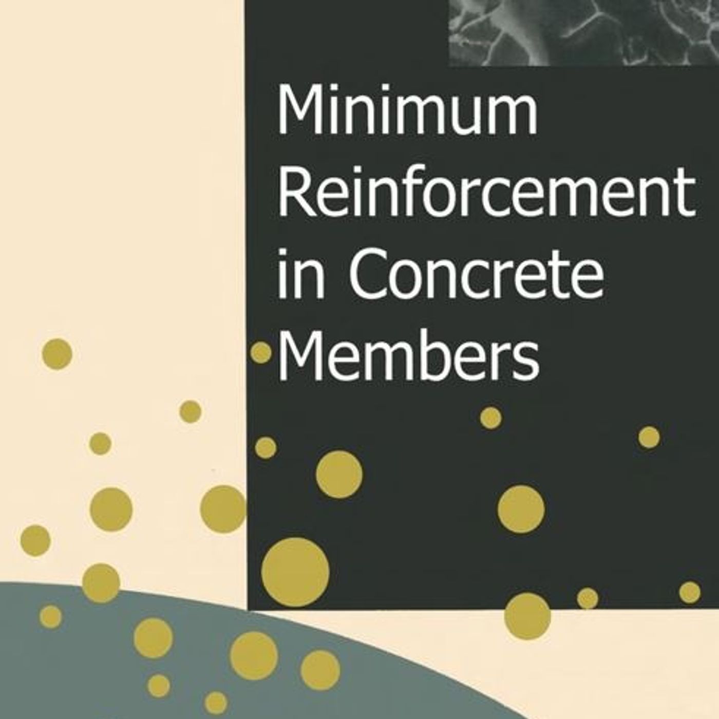 Minimum Reinforcement in Concrete Members