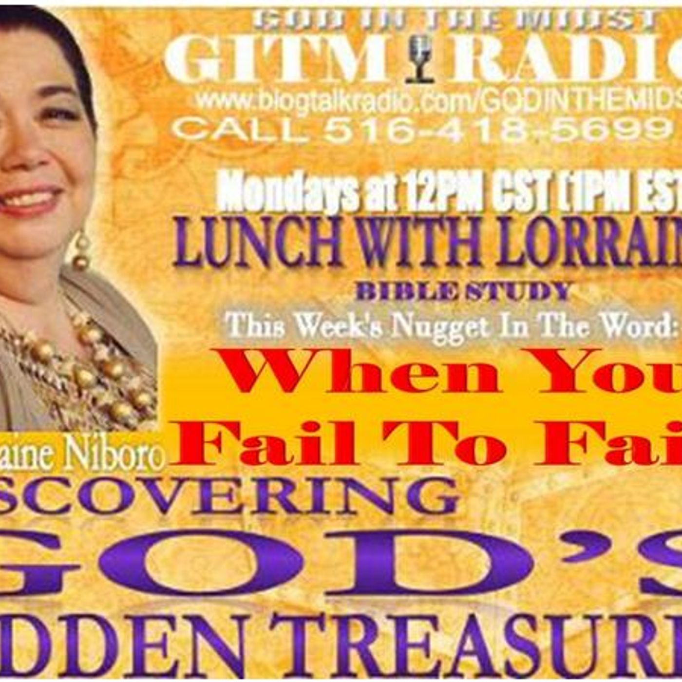11.14.22 LunchWithLorraineDiscovering God's Hidden Treasures:WHEN U FAIL TO FAIL episode artwork