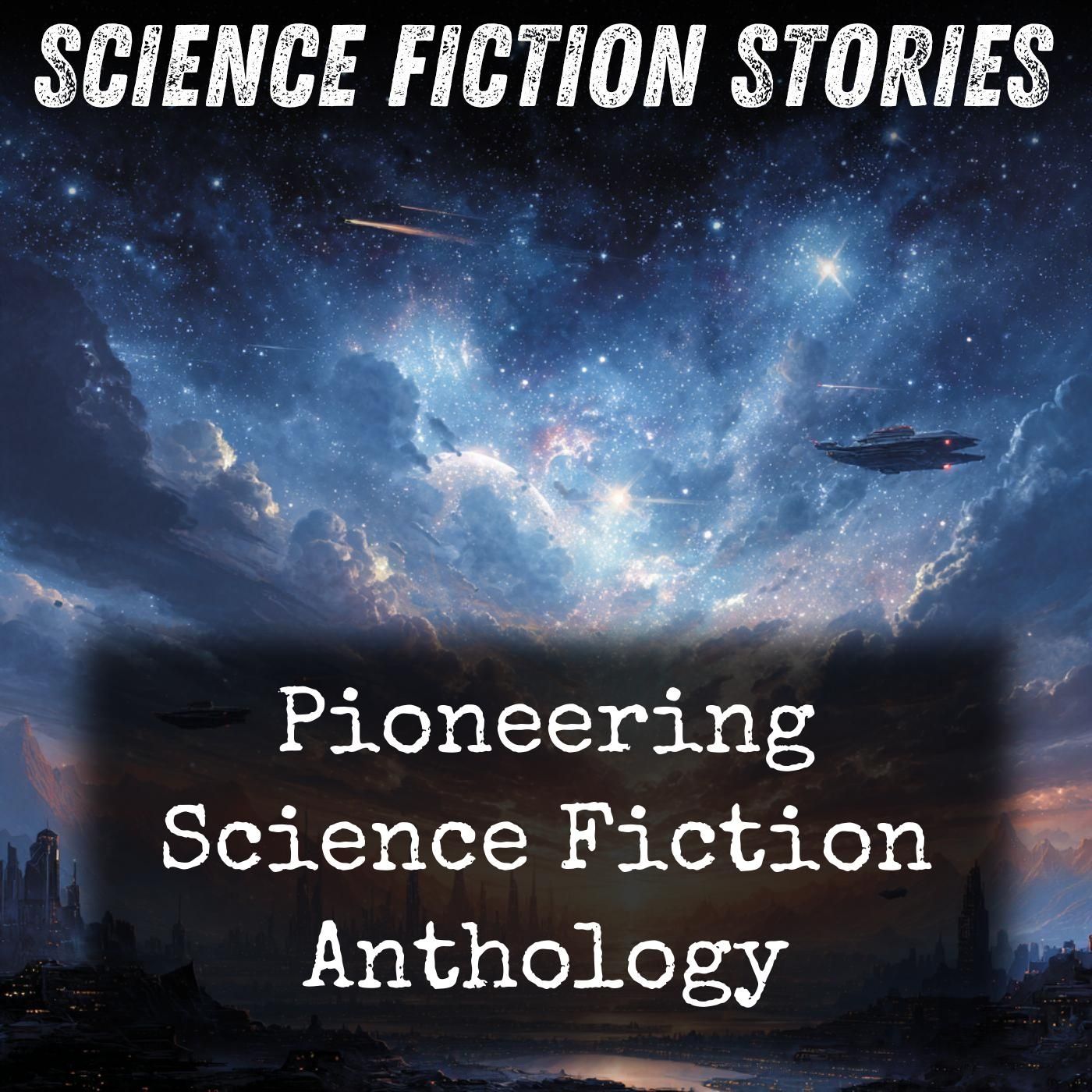 Pioneering Science Fiction Anthology