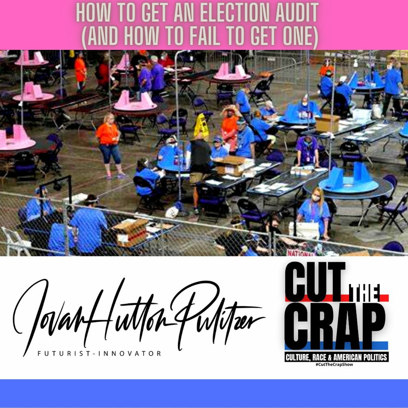 Cut The Crap Show w/ JovanHuttonPulitzer