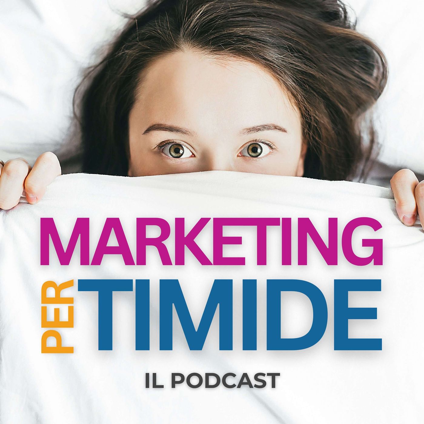 Marketing per timide - Il podcast