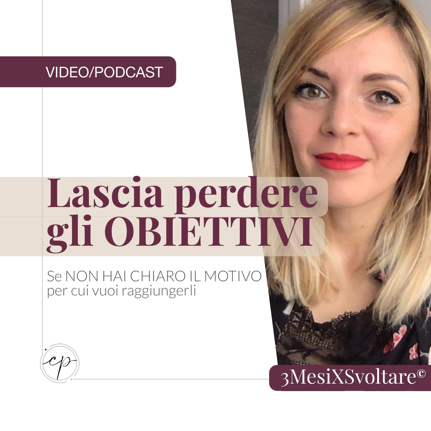 Lascia perdere gli 🎯OBIETTIVI,🎯se non hai chiaro IL MOTIVO per cui VUOI RAGGIUNGERLI episode artwork