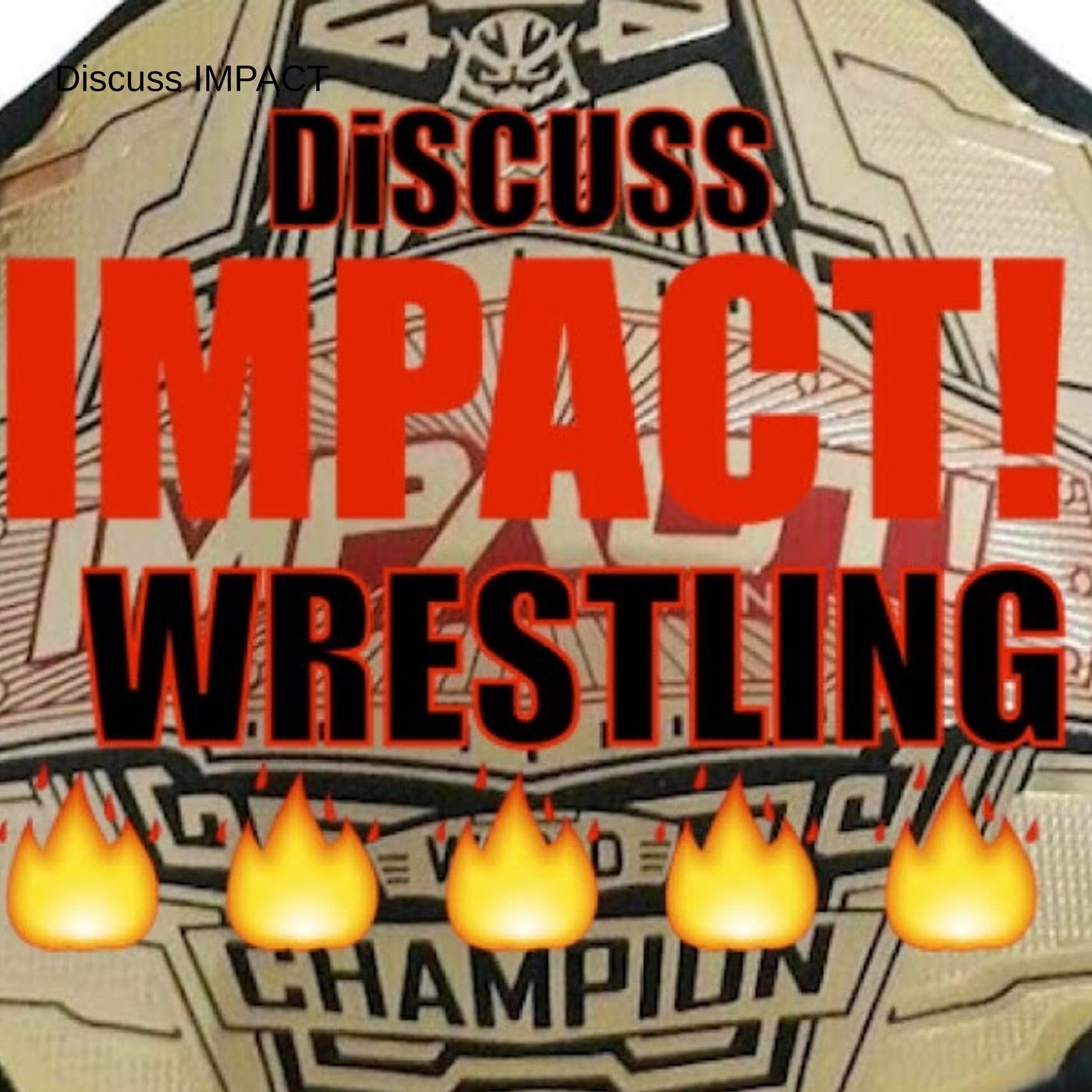 Discuss IMPACT Wrestling