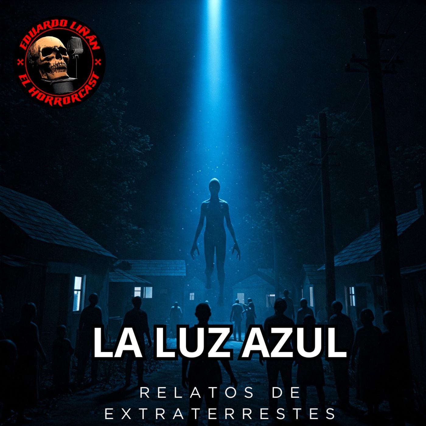 HORROR CAST: LA LUZ AZUL / RELATOS DE EXTRATERRESTRES. episode artwork