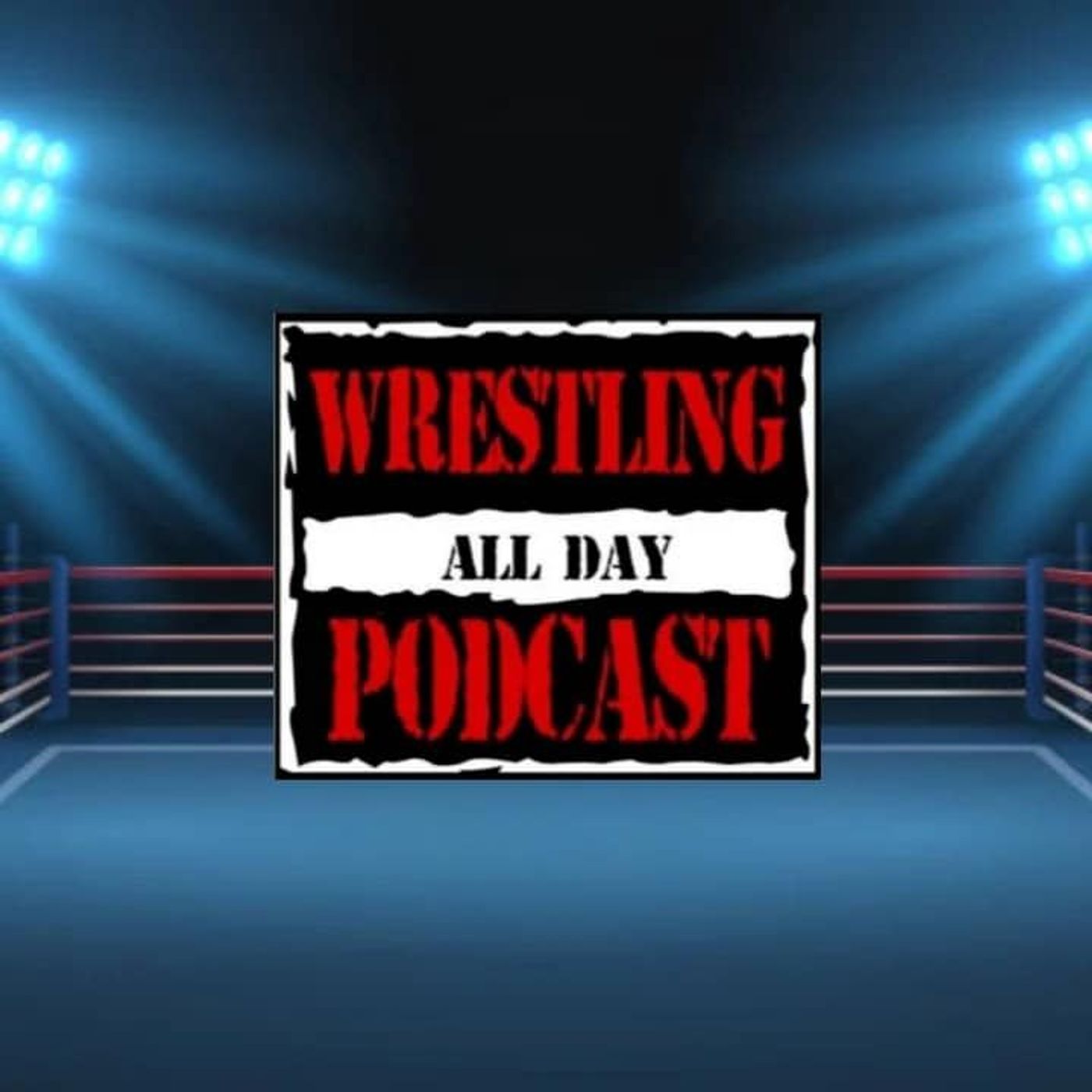 The Wrestling All Day Podcast