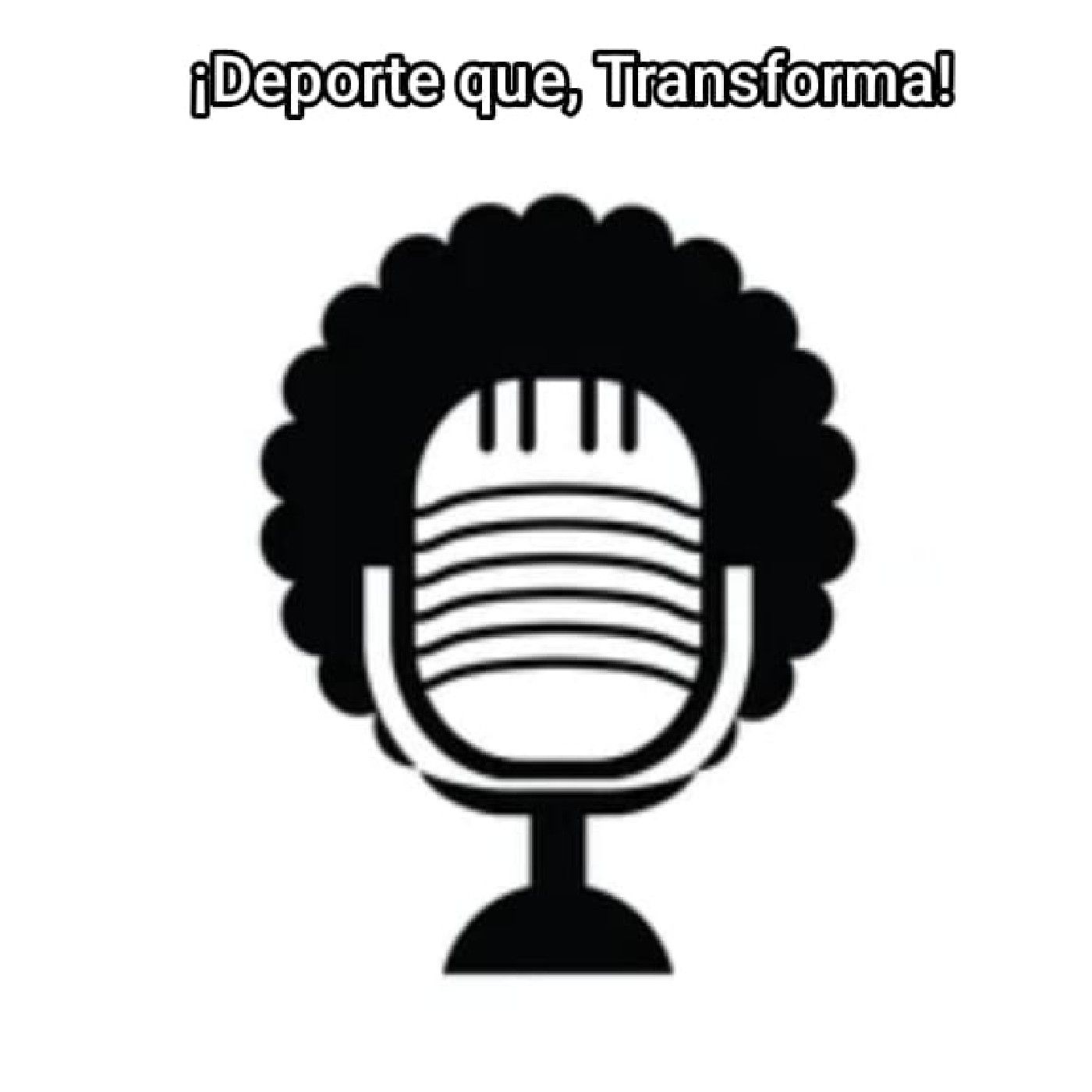 ¡Deporte que, Trasforma!