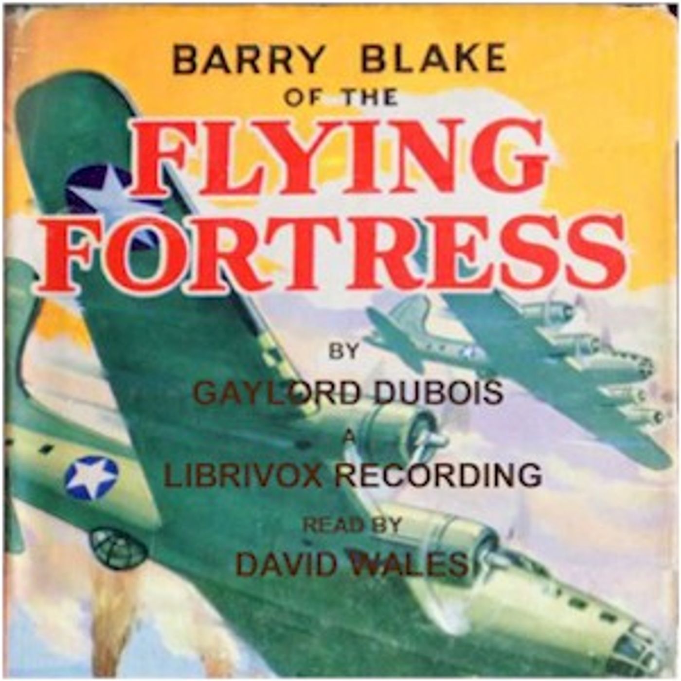 Barry Blake Of The Flying Fortress by Gaylord Dubois cover art