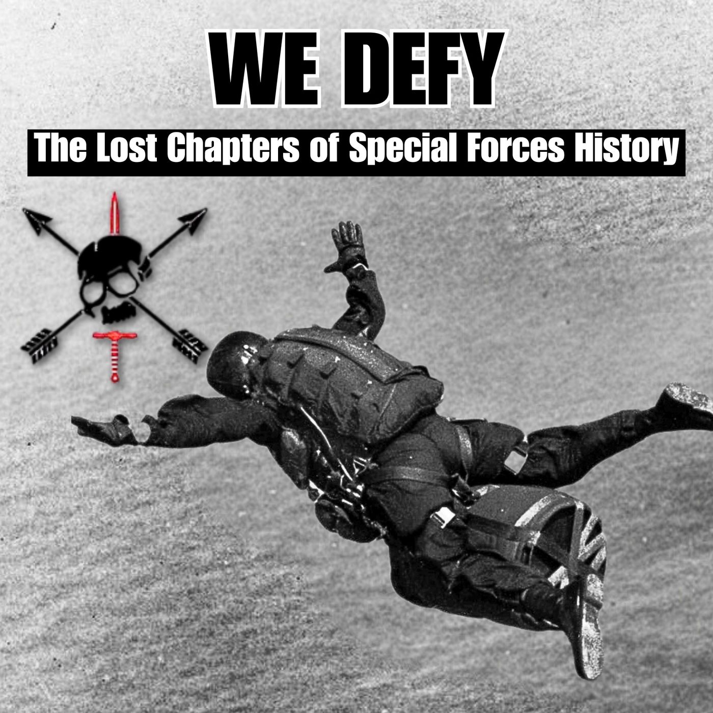 cover of episode We Defy: The Lost Chapters of Special Forces History | Jack Murphy | Ep. 315