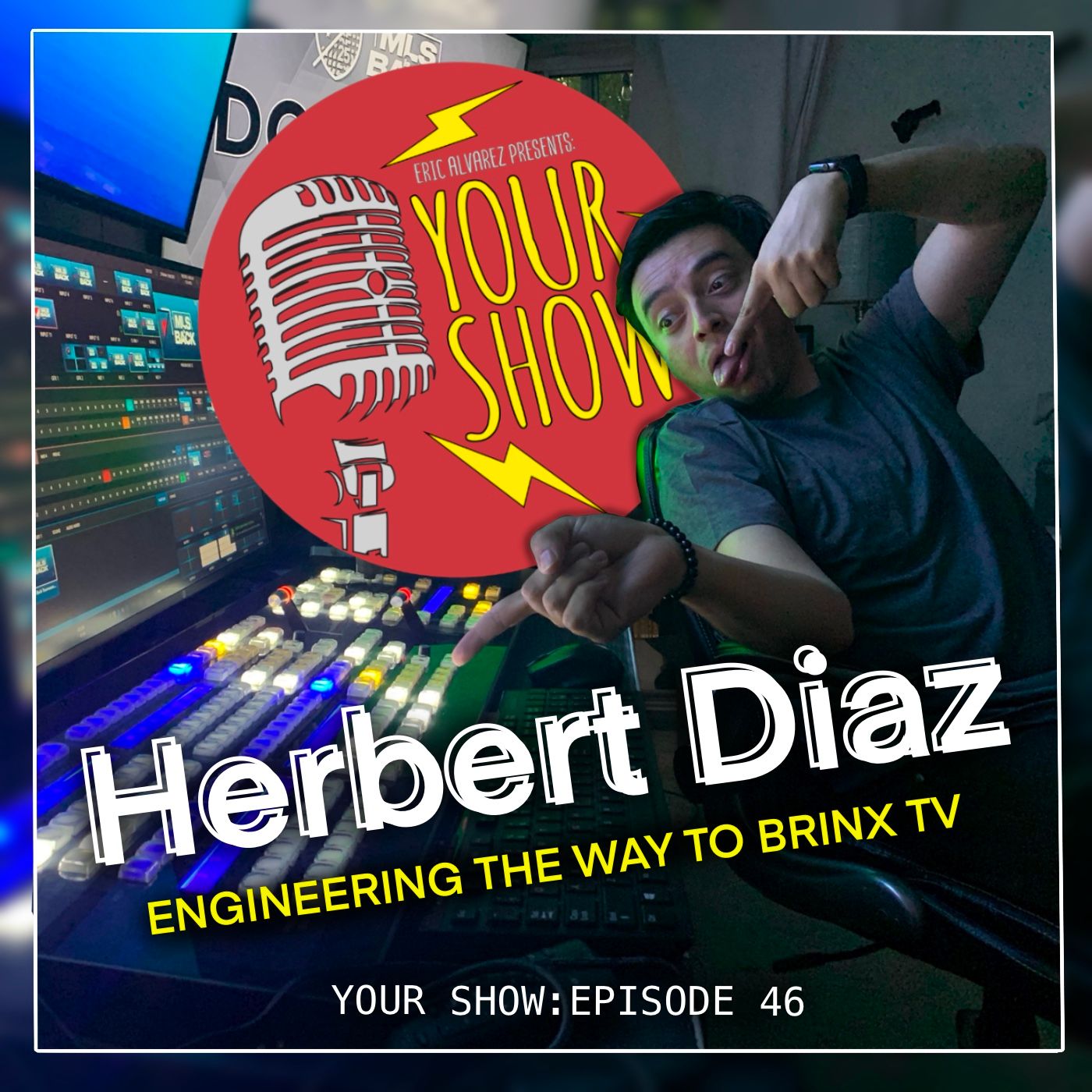 Eric Alvarez Presents: Your Show