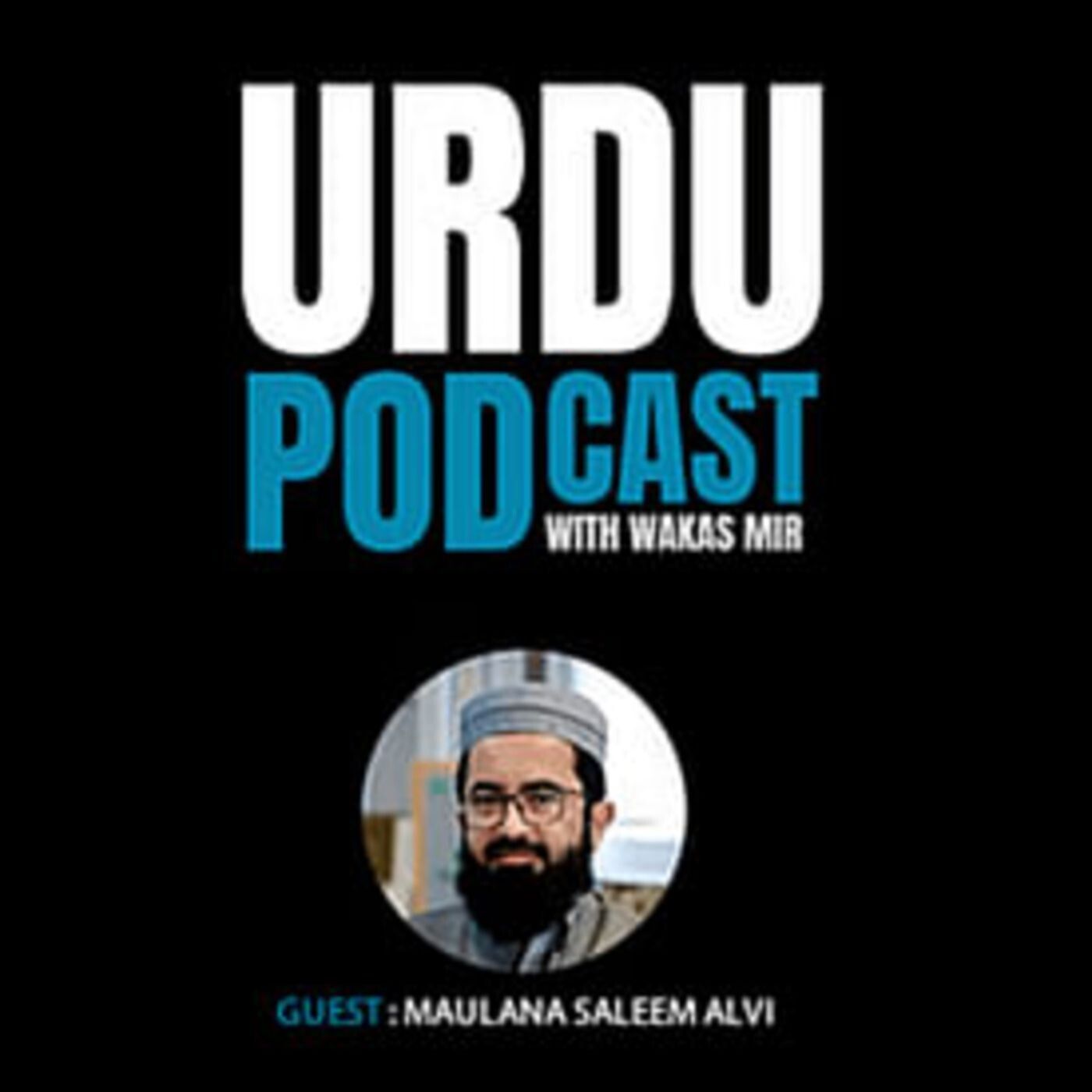 #114 - Mental health as a Muslim - Guest: Maulana Saleem Alvi - Guest : Maulana Saleem Alvi | Urdu Podcast #114 - Mental health as a Muslim - Guest: Maulana Saleem Alvi - Guest : Maulana Saleem Alvi | Urdu Podcast