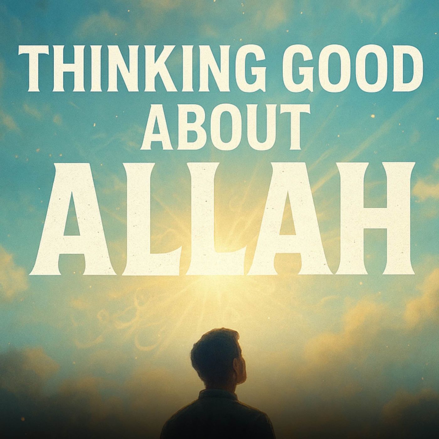 Thinking Good About Allah | Mufti Menk