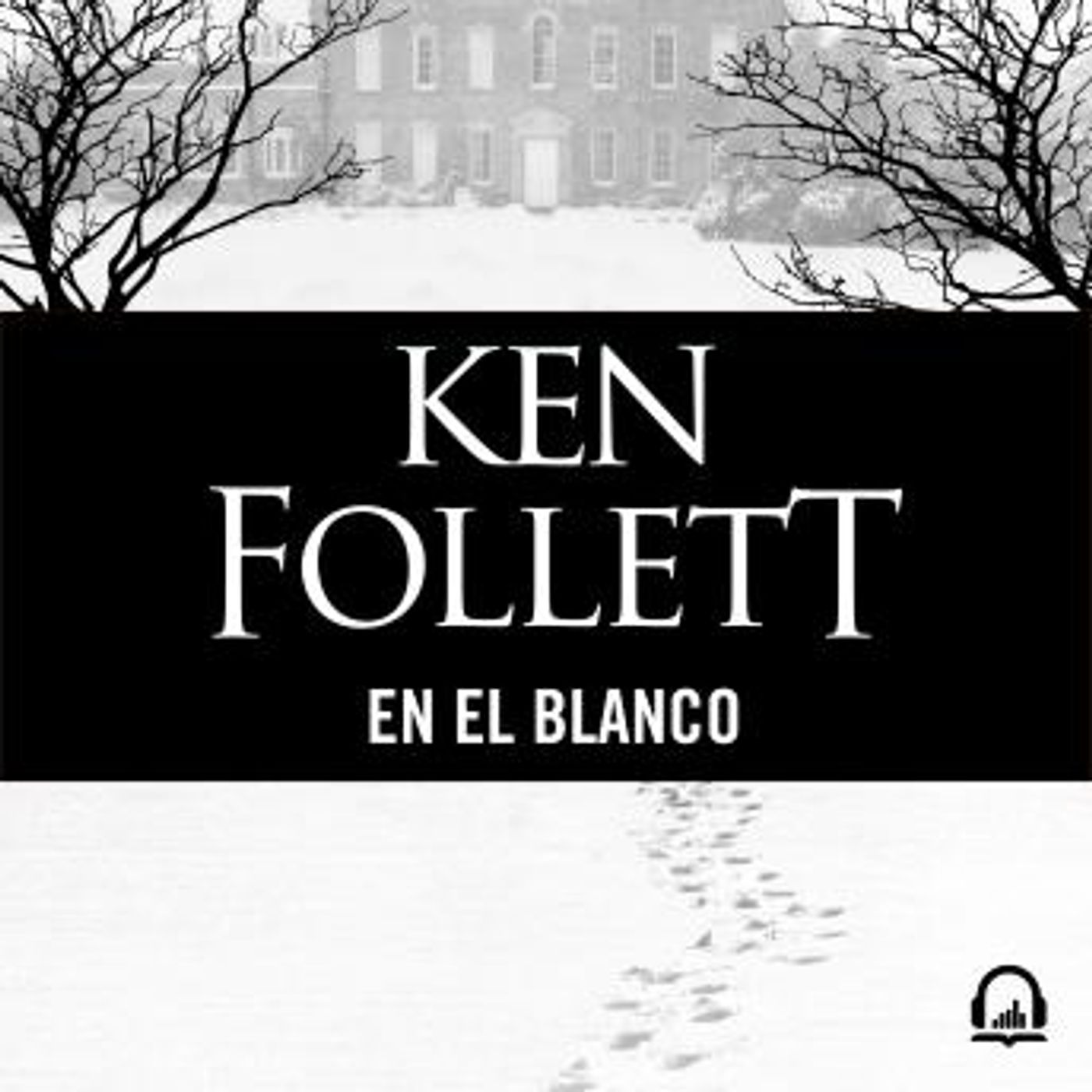 [Spanish] - En el blanco by Ken Follett episode artwork