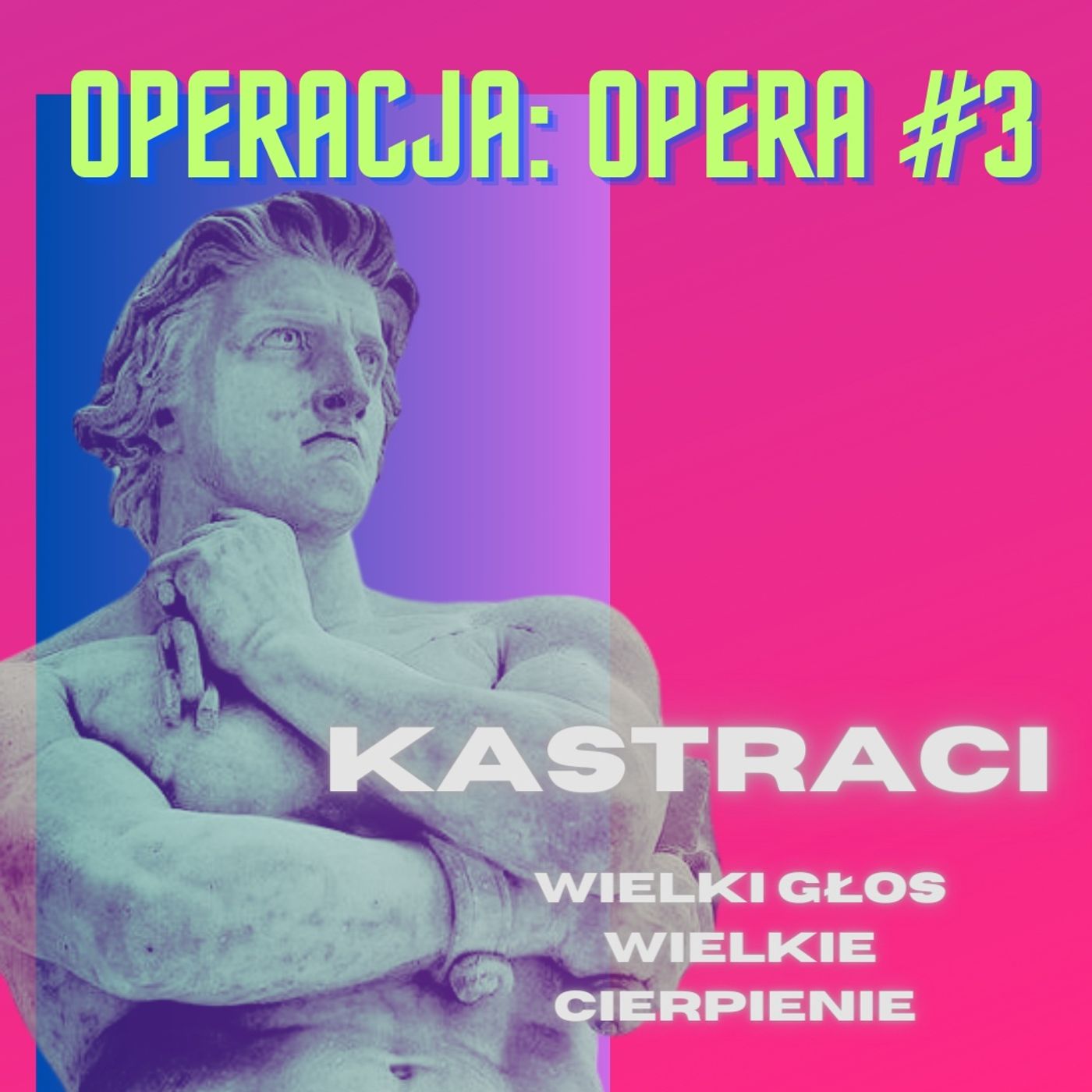 Kastraci: wielki głos i wielkie cierpienie episode artwork