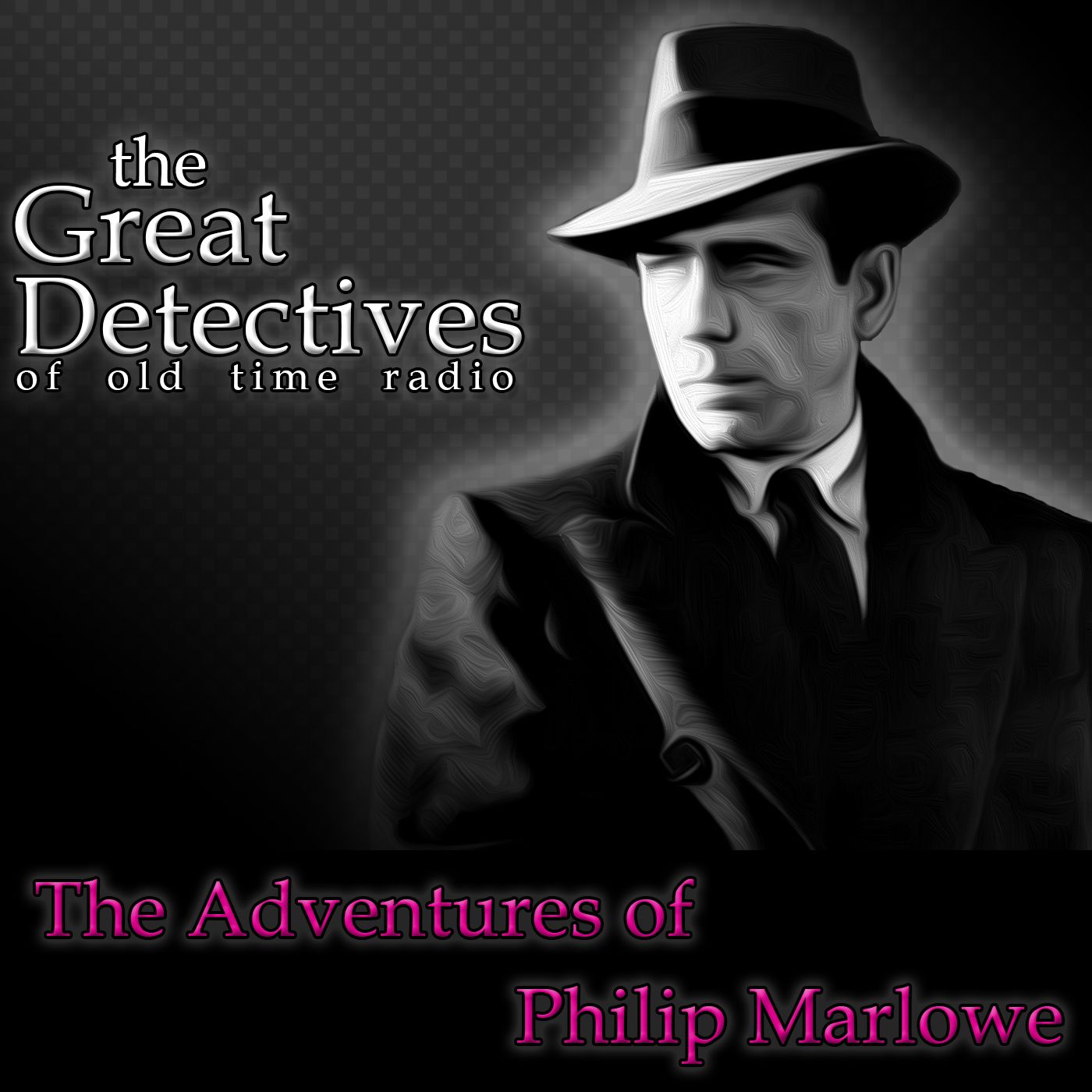 The Great Detectives Present Philip Marlowe (Old Time Radio)