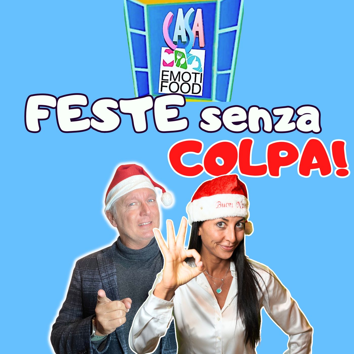 #016 -le Feste senza sensi di colpa: gestire il Cibo Pre-Natalizio