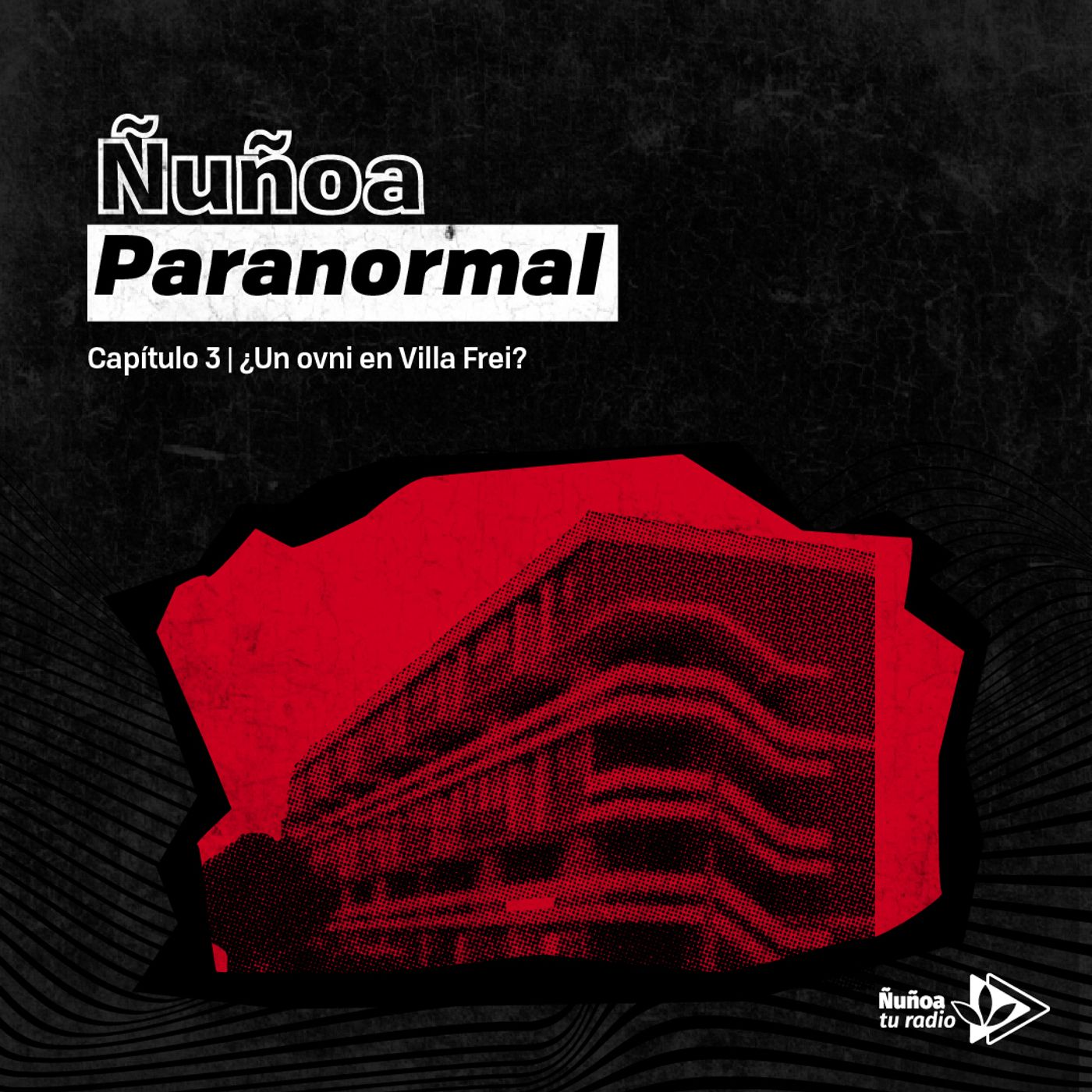 ¿Un ovni en Villa Frei? 🛸 episode artwork