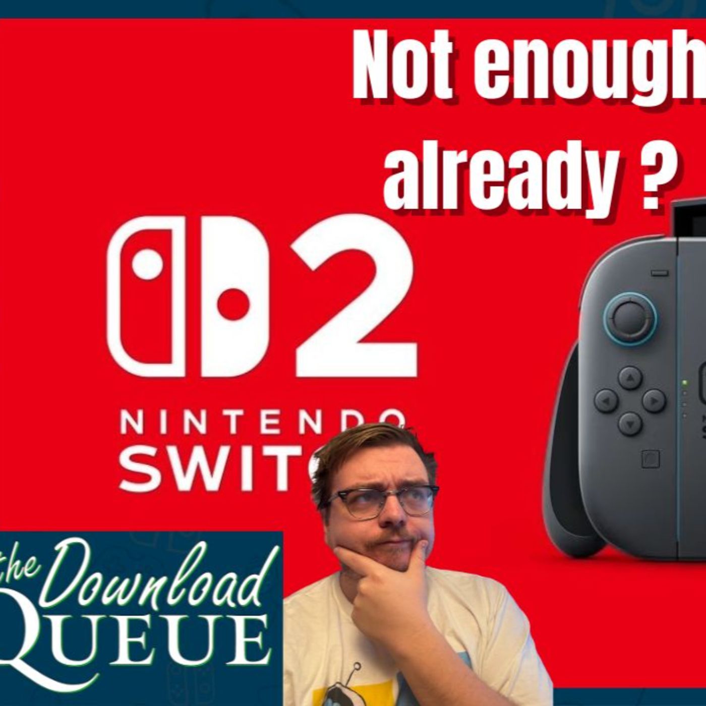 Download Queue! A podcast for gamers, by gamers.