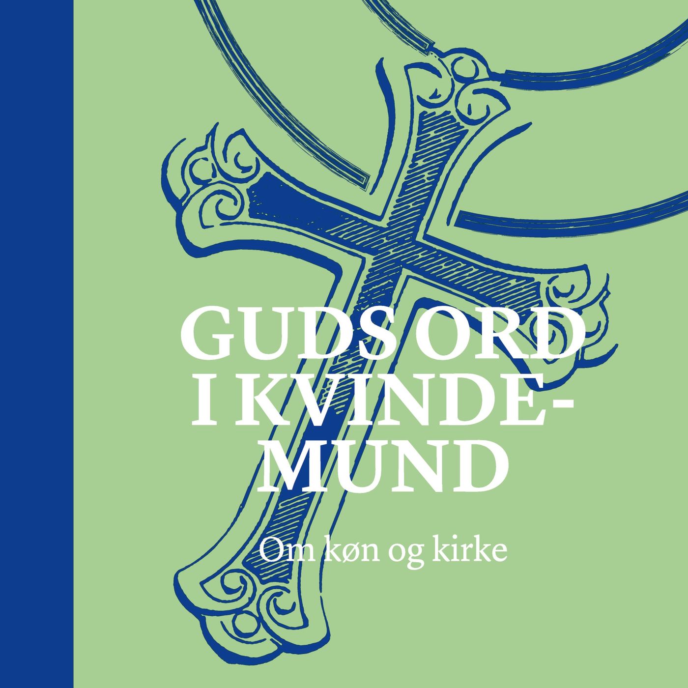 Guds ord i kvindemund af Else Marie Wiberg Pedersen