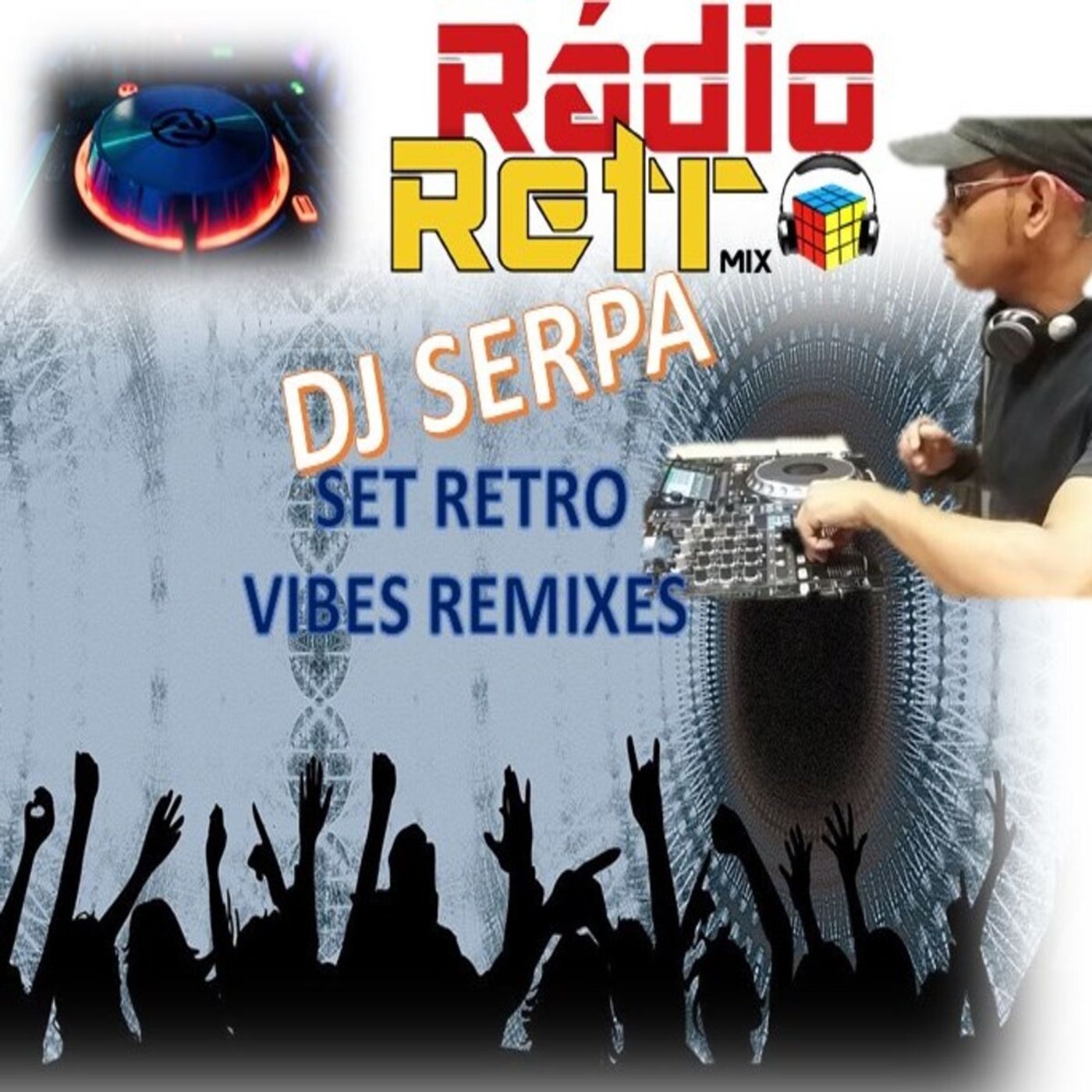 DJ SERPA - VIBES RETRO Remixes