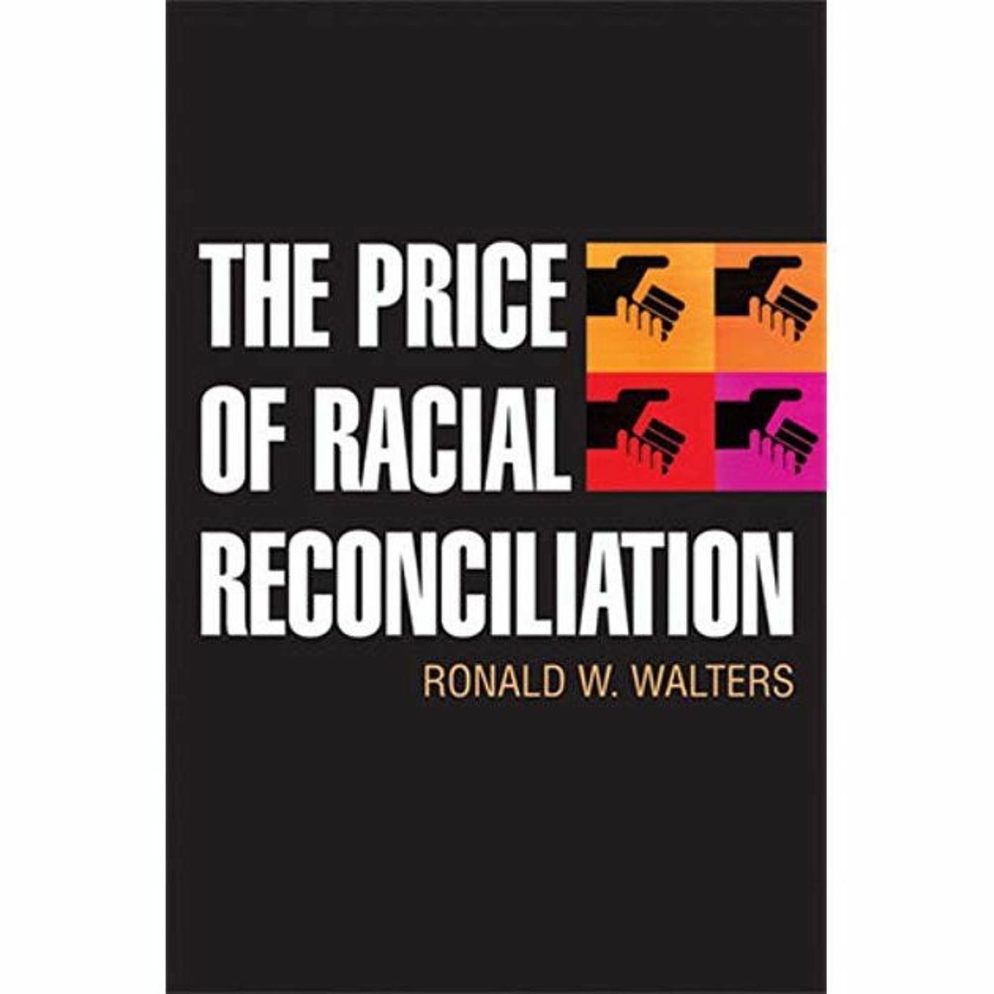 The Price of Racial Reconciliation