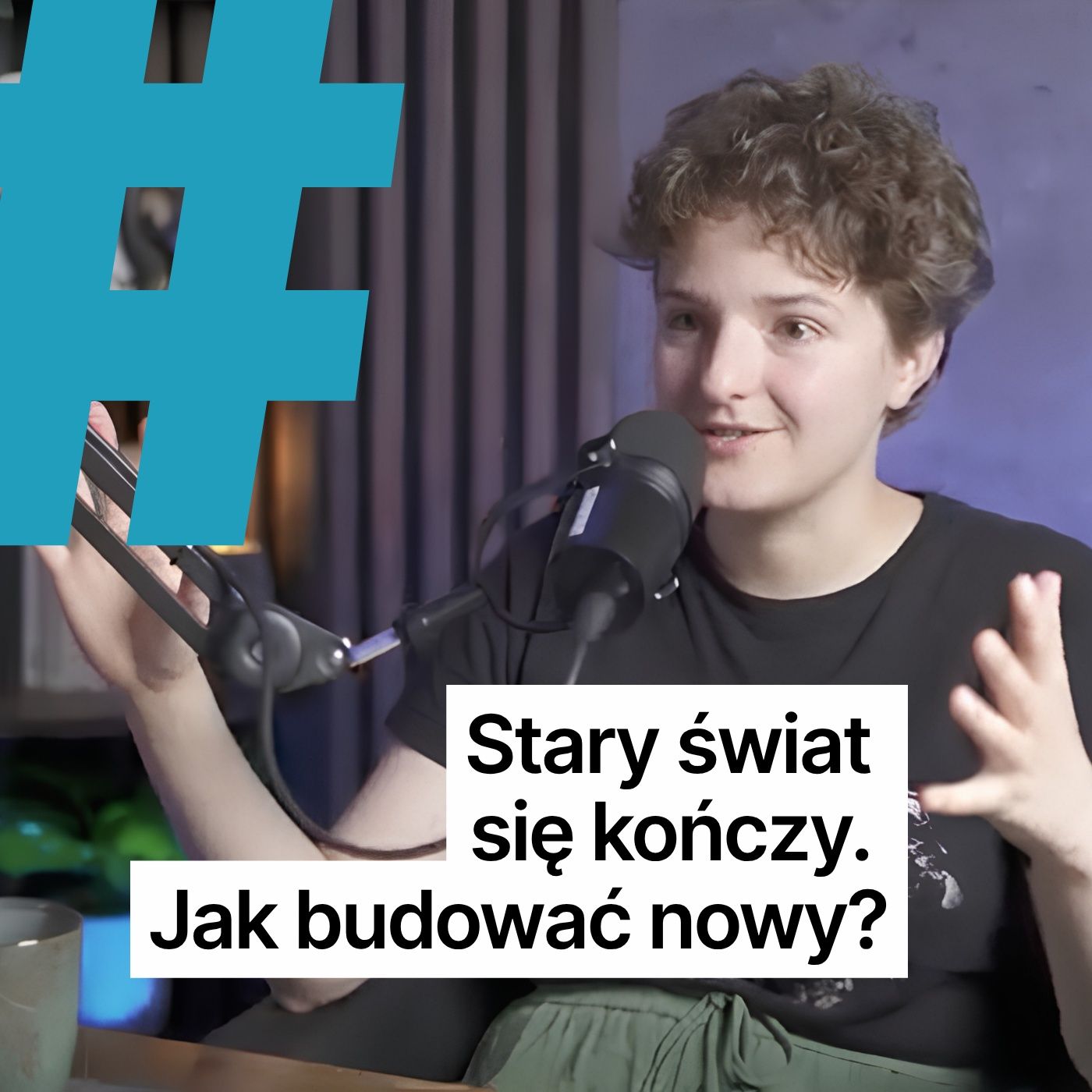 46: Stary świat się kończy. Jak budować nowy? episode artwork