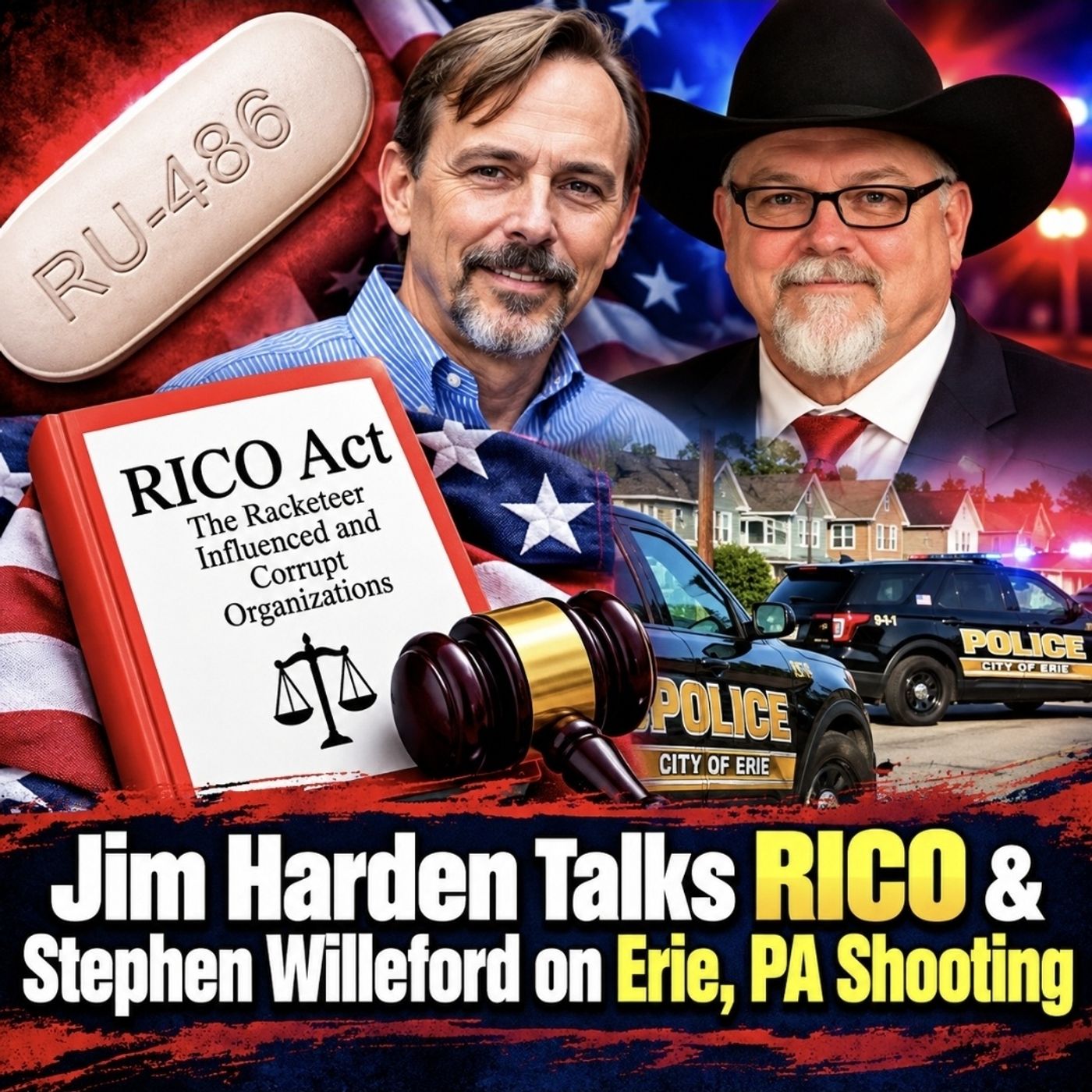 Rev. Jim Harden Talks RU 486 and RICO and Stephen Willeford Talks Erie PA Shooting