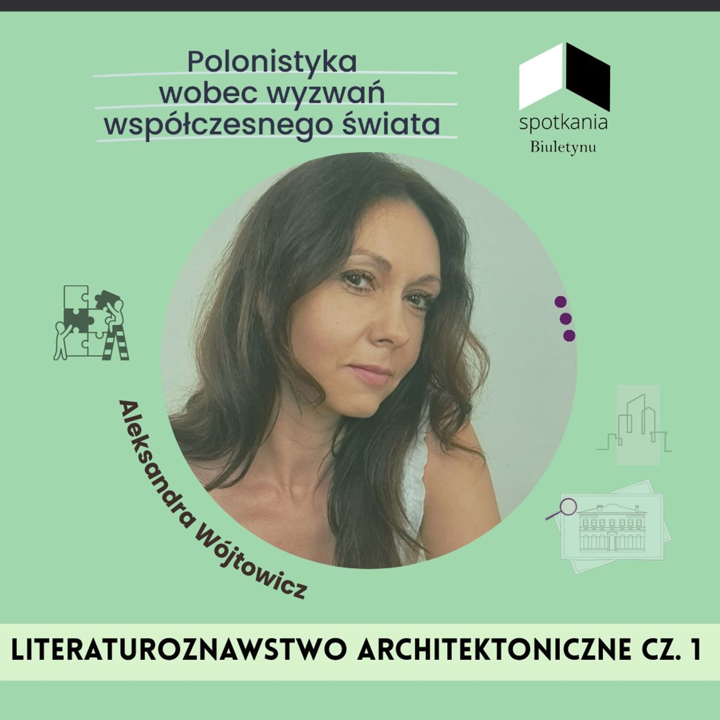 Architektura tekstu, czyli  o znaczeniach wpisanych w konstrukcję książki. Spotkanie z Aleksandrą Wójtowicz (cz. 1) episode artwork