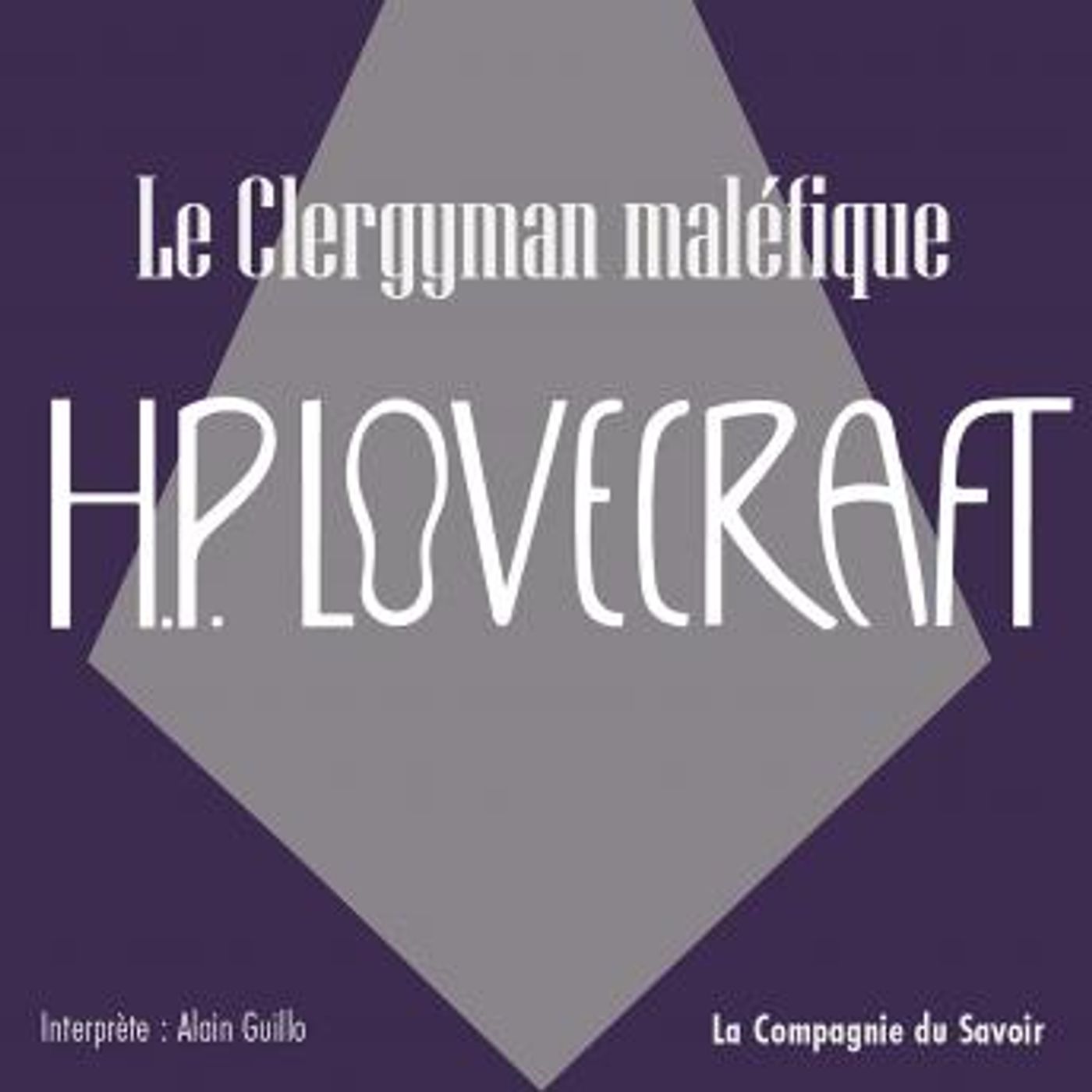 [French] - Le clergyman maléfique: La collection HP Lovecraft by H.P. Lovecraft episode artwork