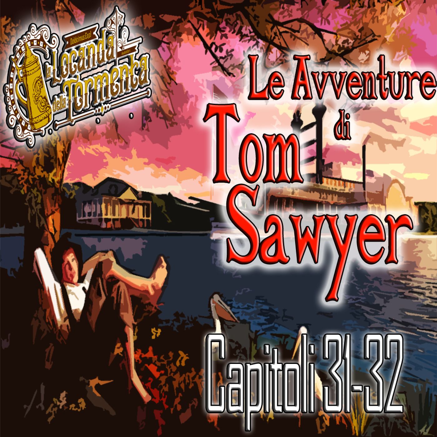 Audiolibro Le Avventure di Tom Sawyer - Capitolo 31-32 - Mark Twain episode artwork