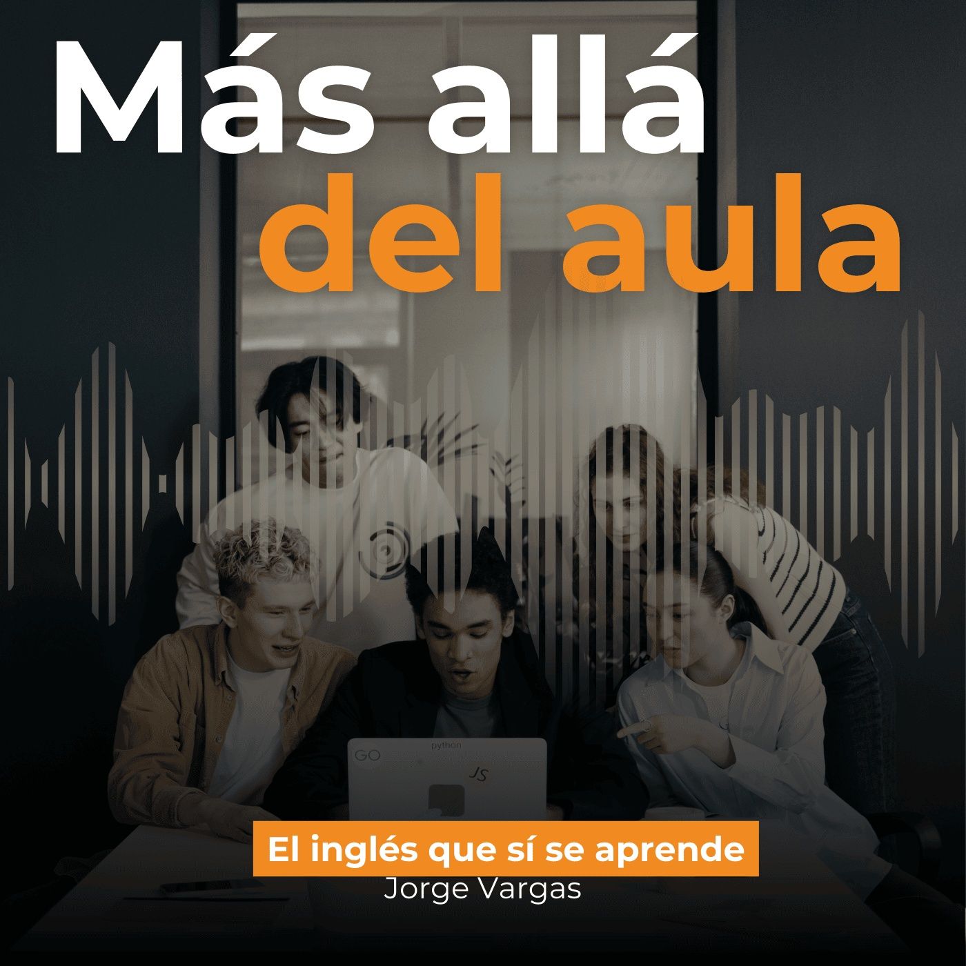 Más allá del aula: el inglés que sí s