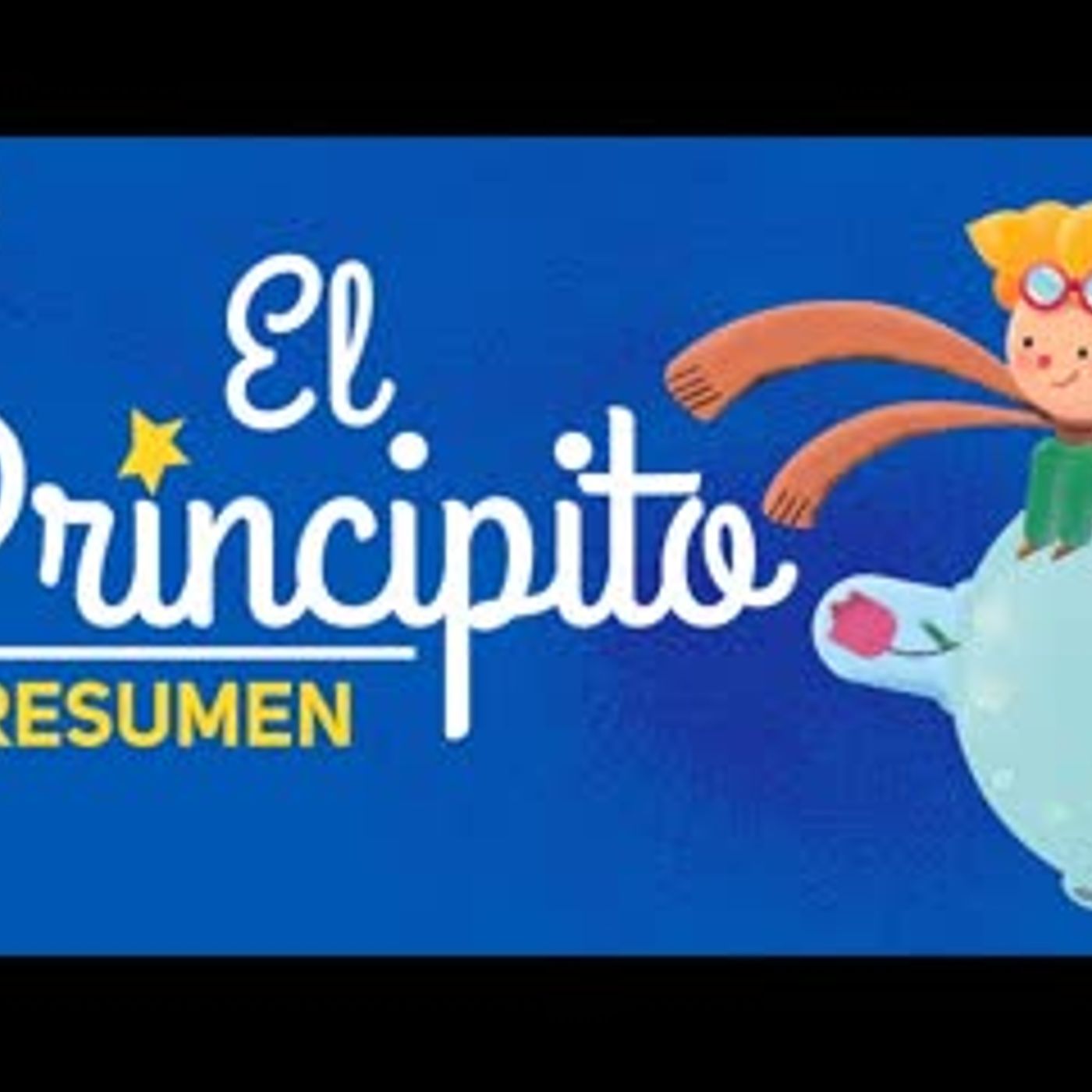 EL PRINCIPITO RESUMEN POR CAPITULOS   NARRADO CON IMAGENES   ANTOINE DE SAINT EXUPERY