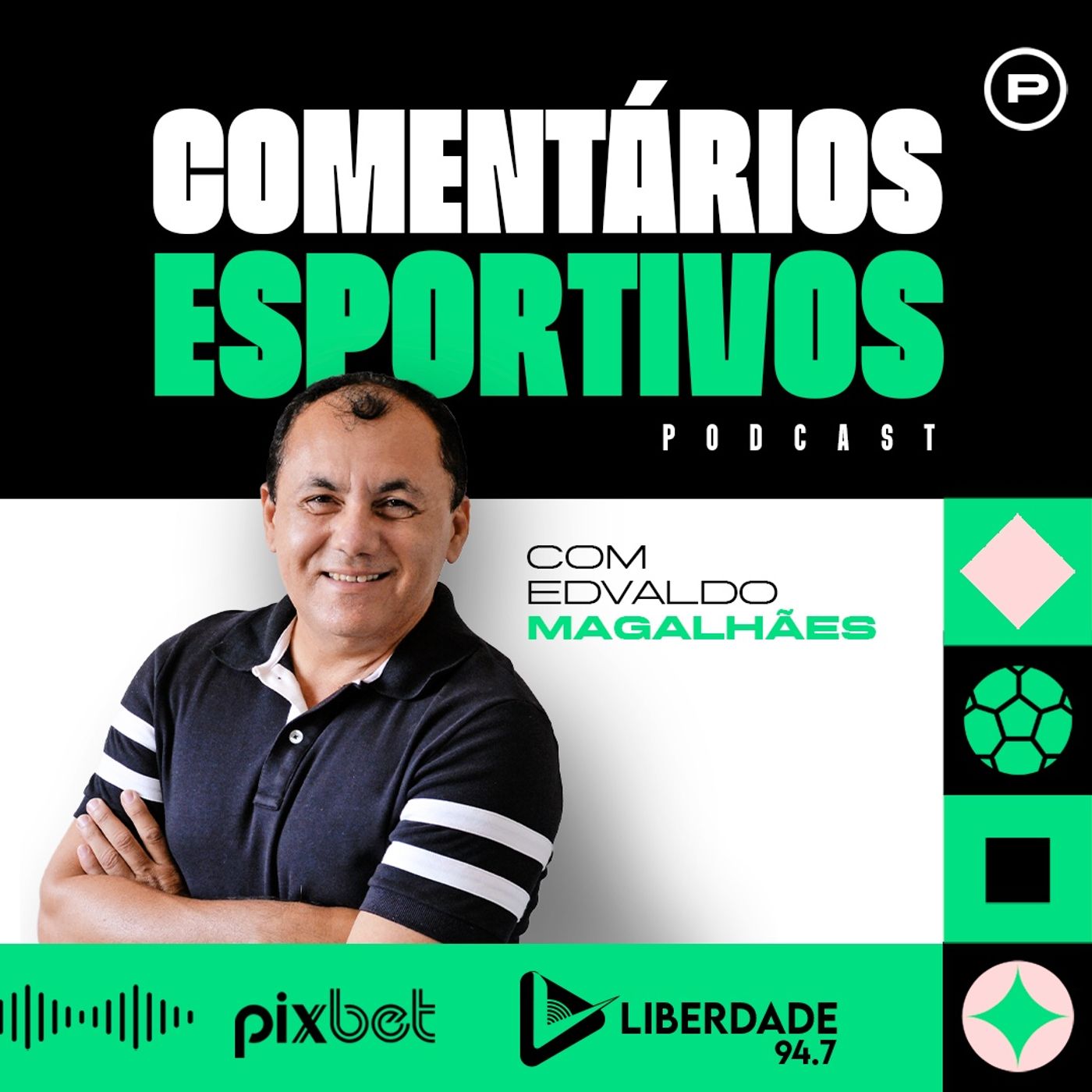 Comentários Esportivos com Edvaldo Magalhães - Liberdade 94.7 FM