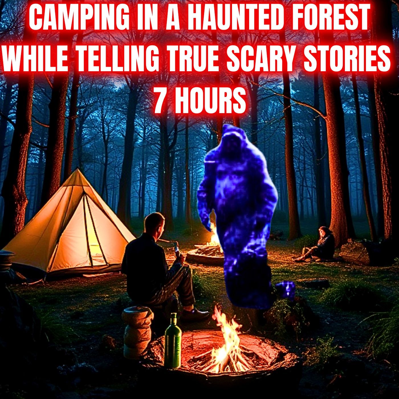 Camping in a Haunted Forest while telling TRUE SCARY STORIES 7 Hours