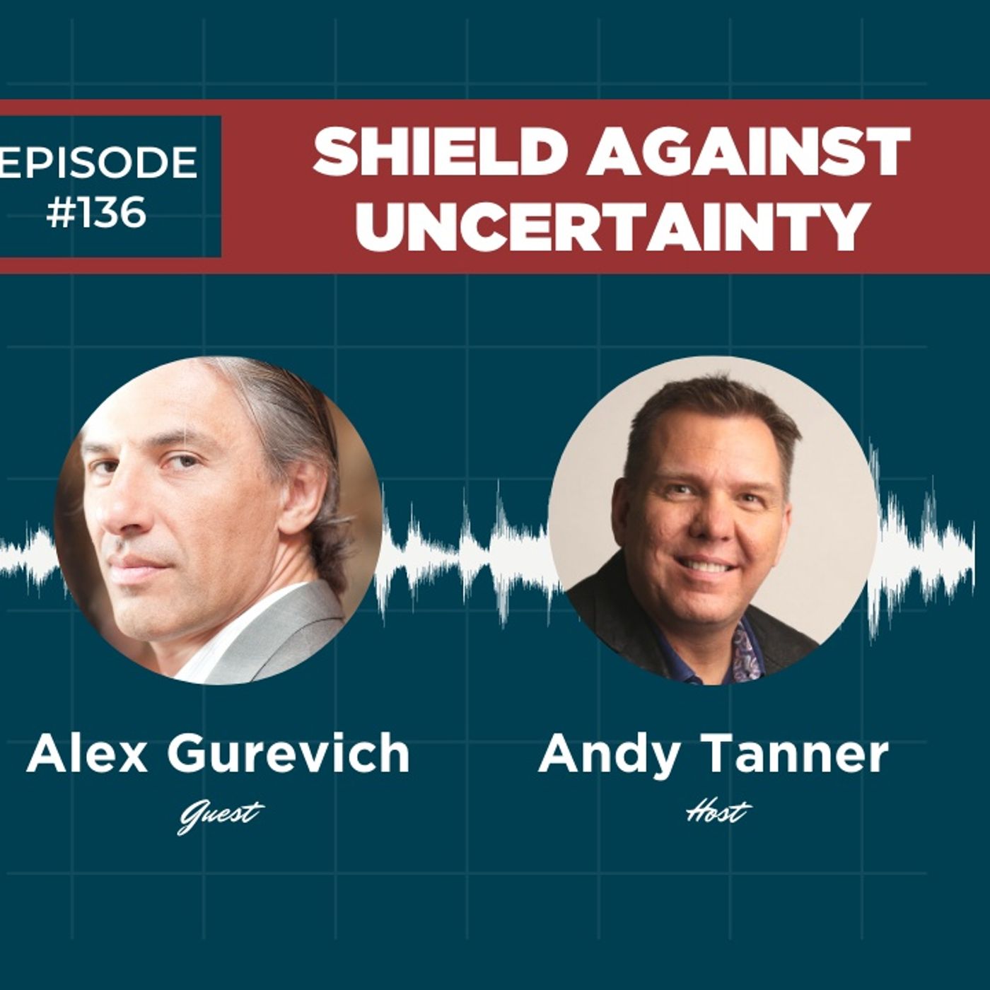Shield Against Uncertainty (Episode 136)