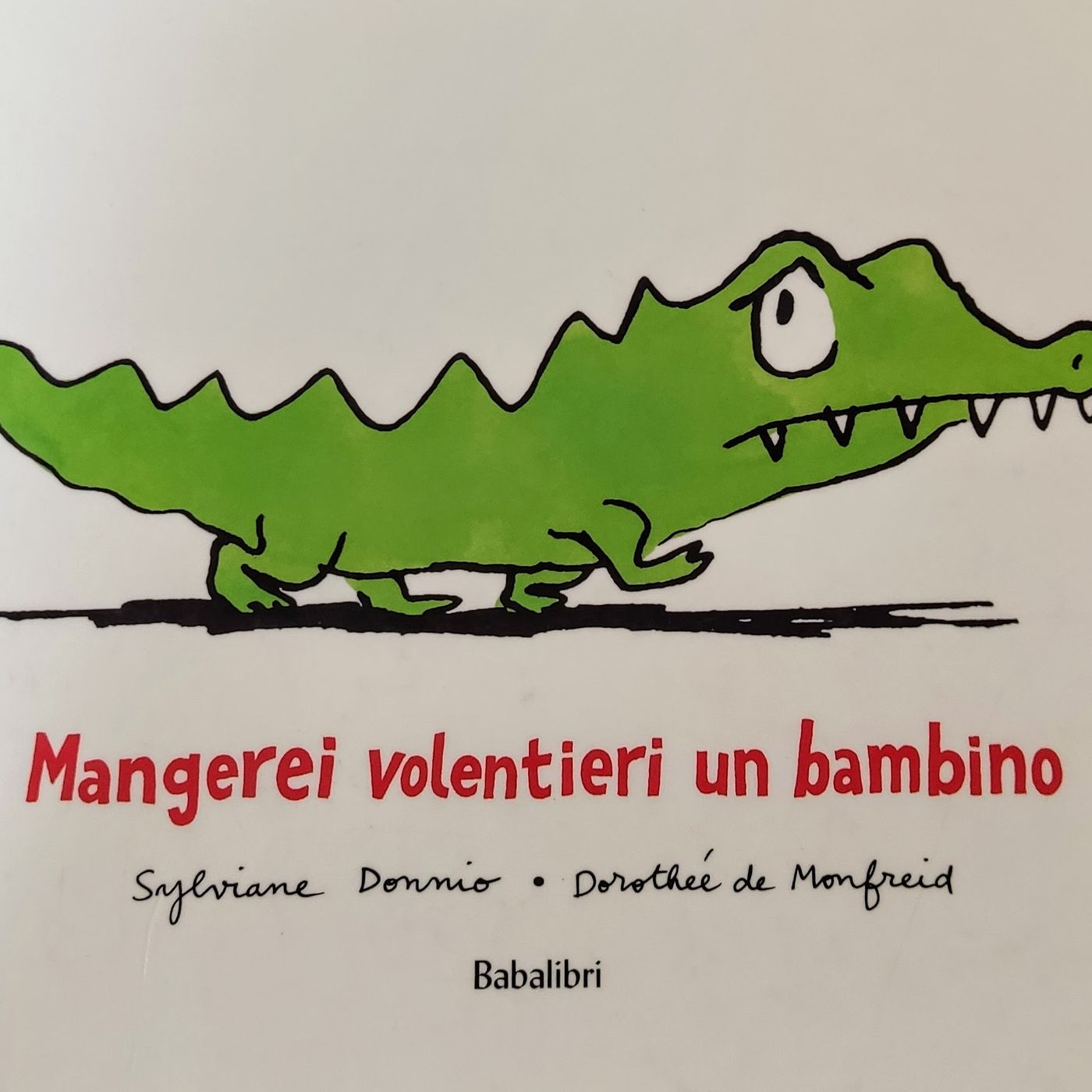 Mangerei volentieri un bambino