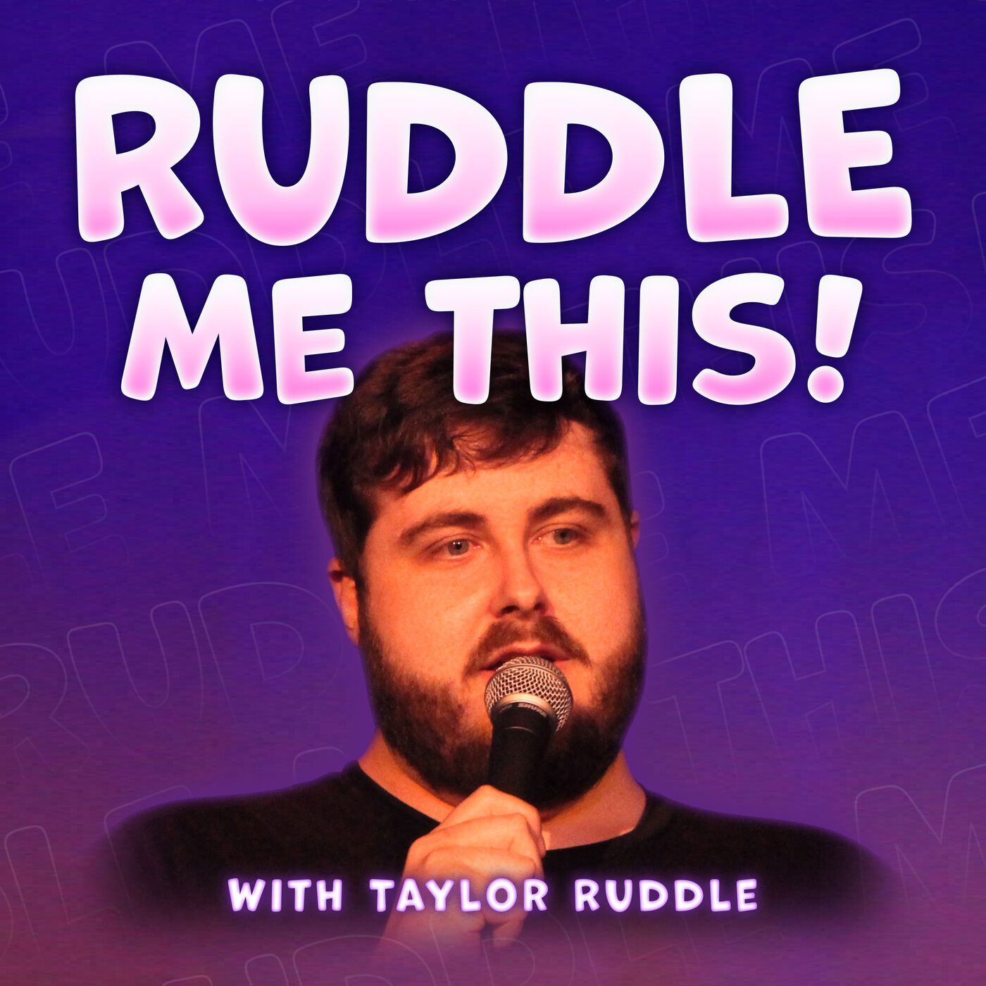 0. Ruddle Me This! With Taylor Ruddle Podcast Trailer