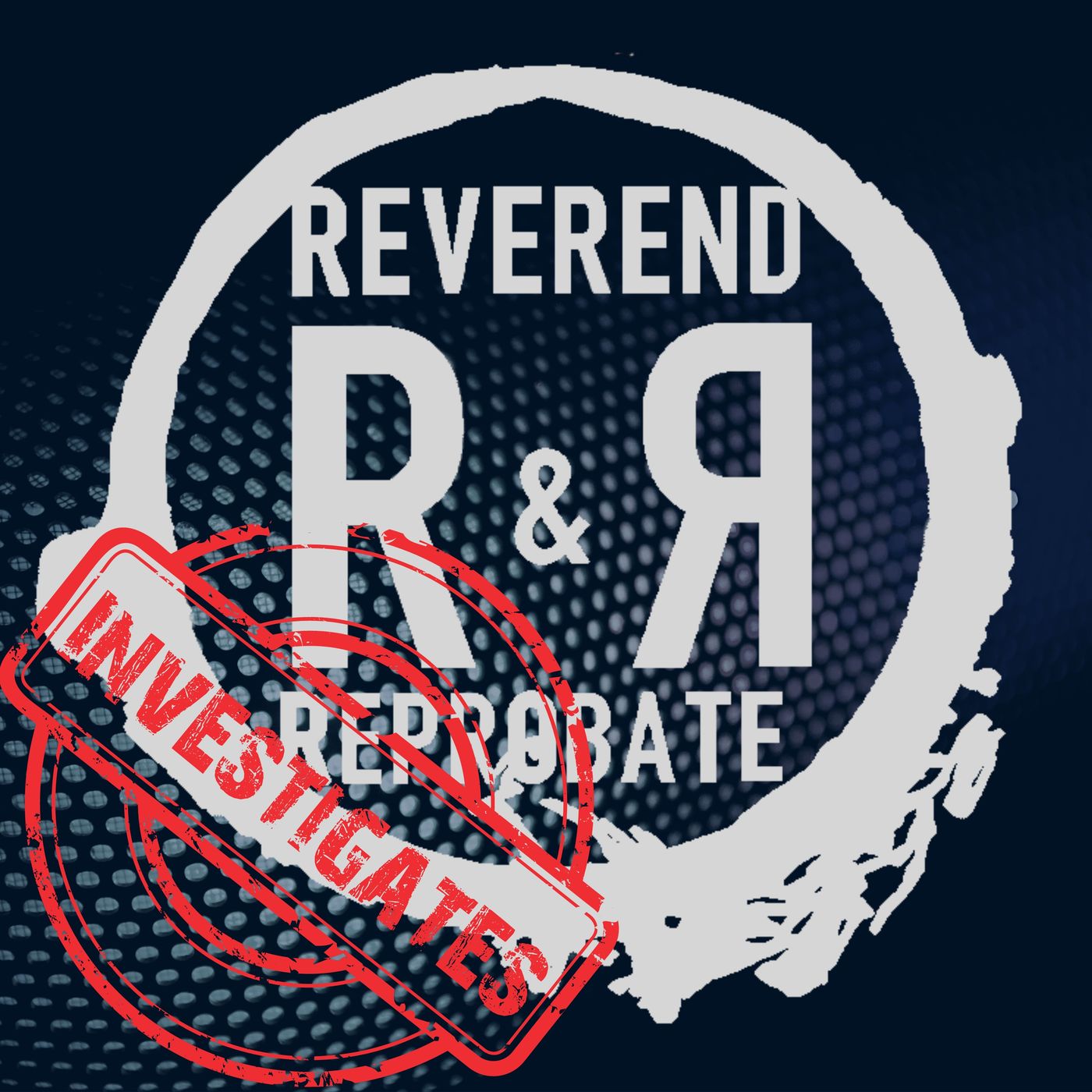 The Reverend and the Reprobate