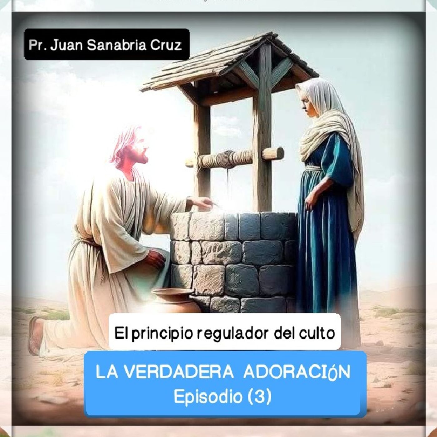 LA VERDADERA ADORACIÓN (3) episode artwork