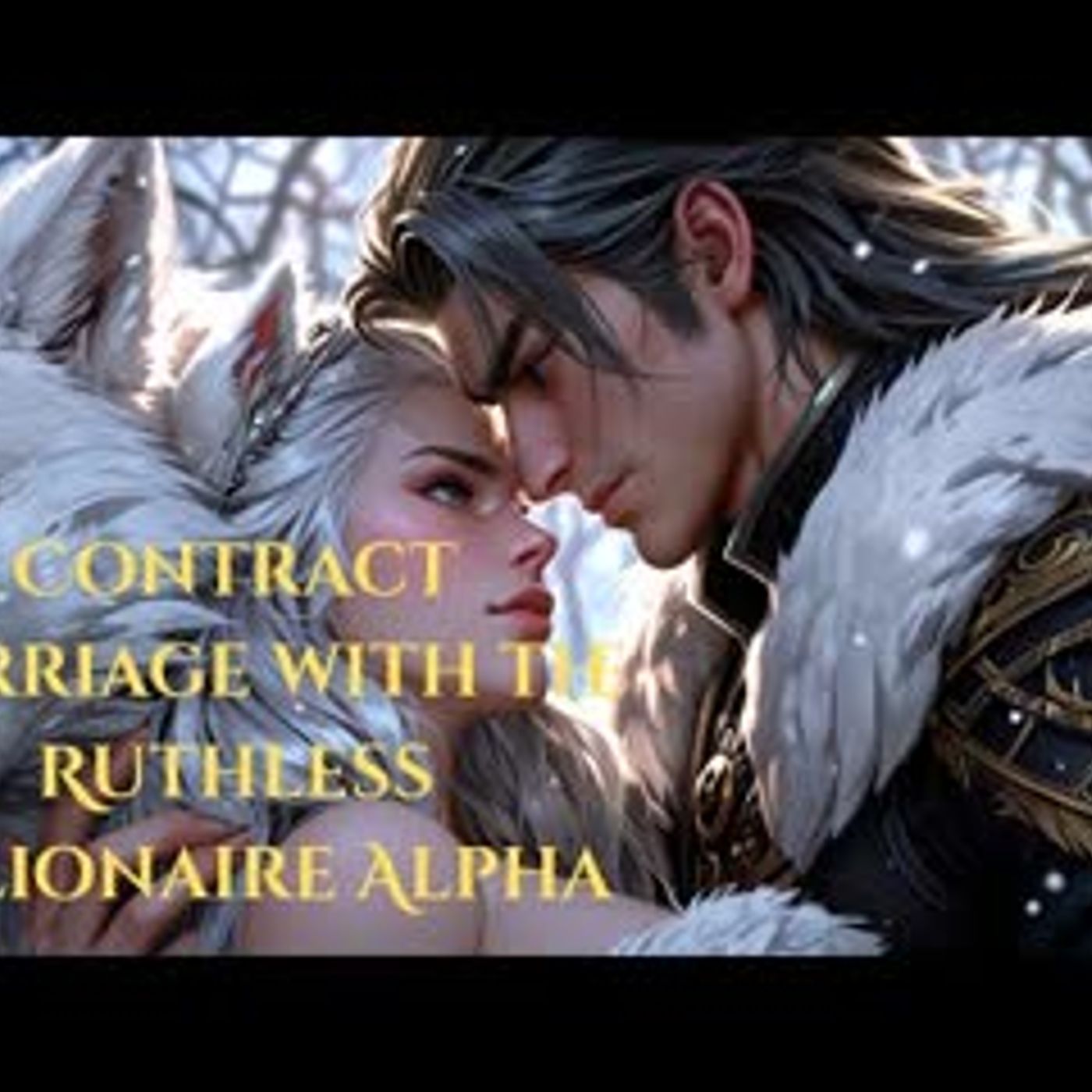 Contract Marriage with the Ruthless Billionaire Alpha Werewolf Shifter Romance Audiobook
