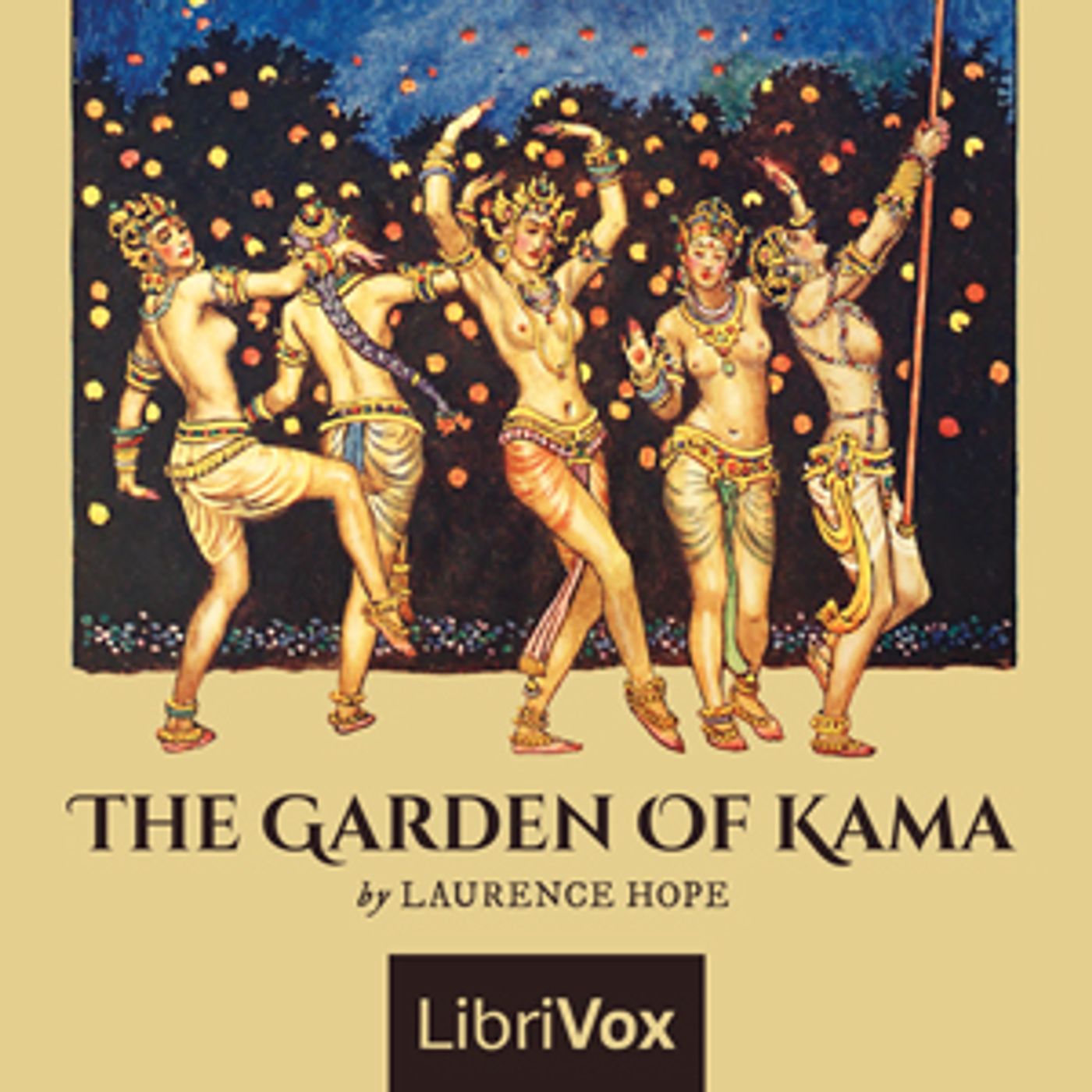 Garden of Kama, The by Laurence Hope (1865 - 1904)