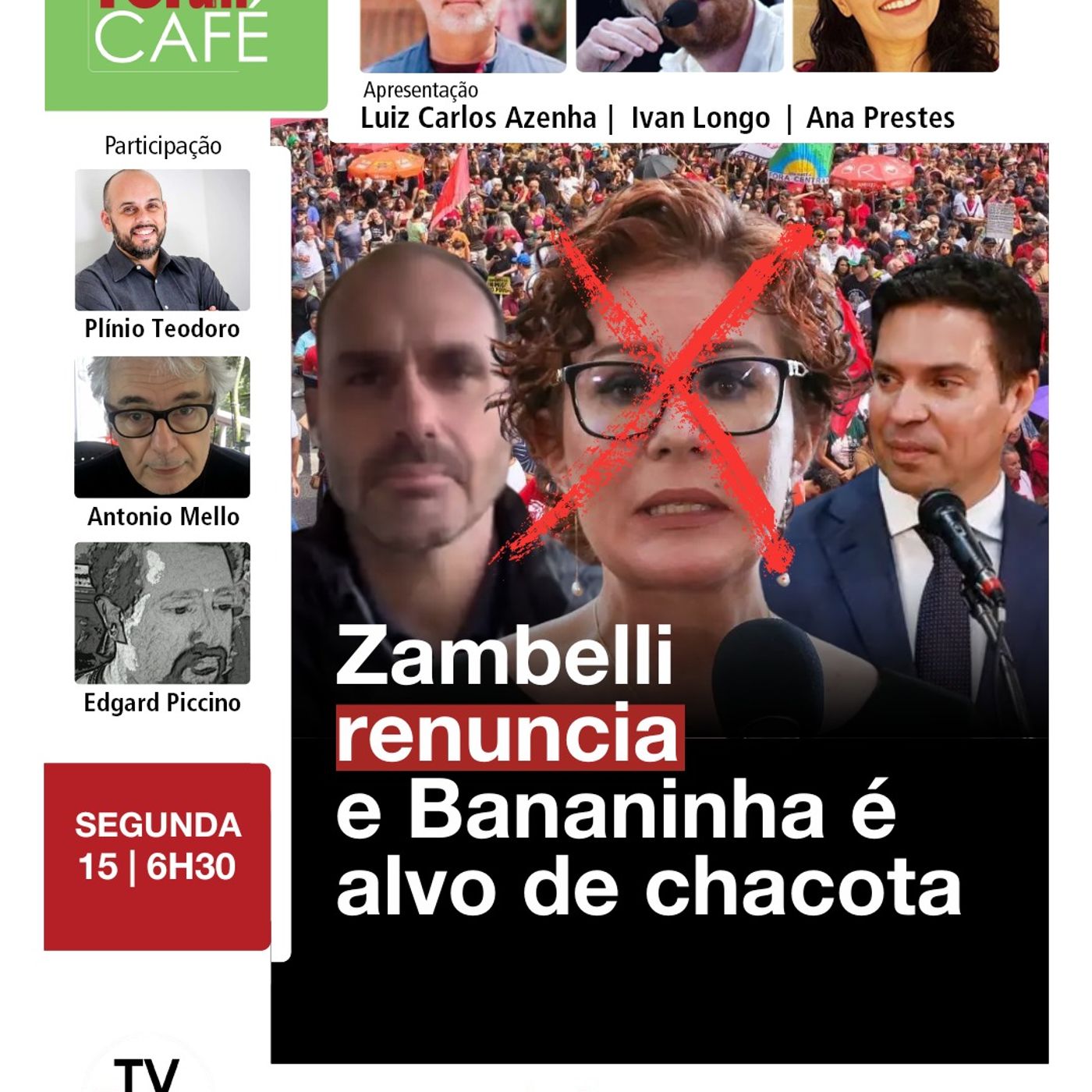 Zambelli renuncia e Bananinha é alvo de chacota | Fórum Café | 15.12.25