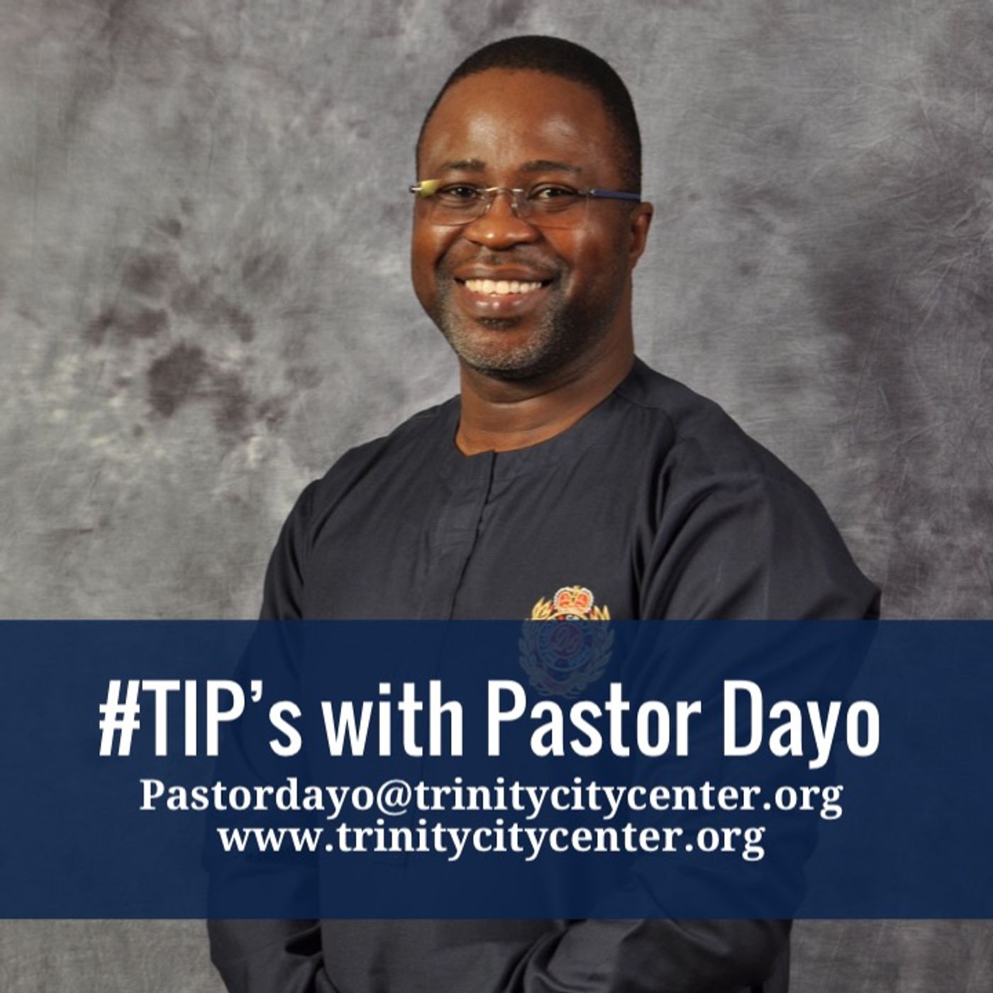 Episode 40 - TIP’s with Pastor Dayo