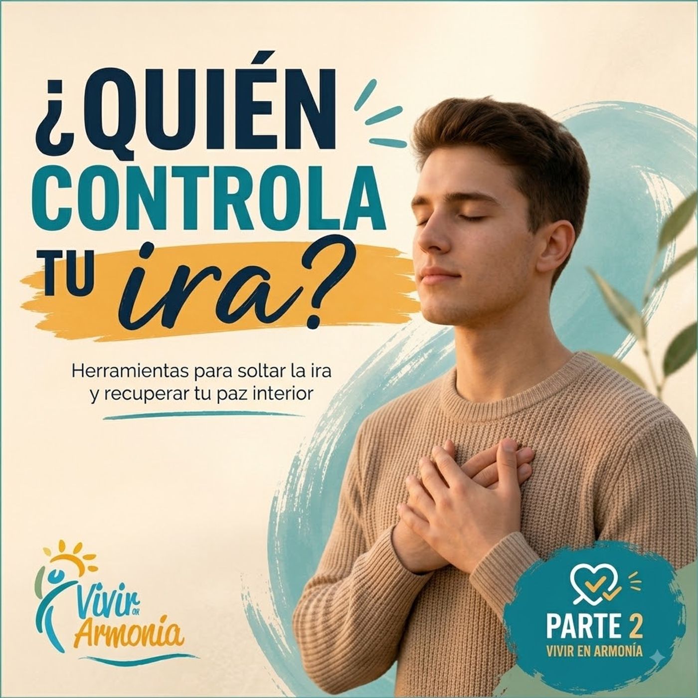 Menos ira, más paz