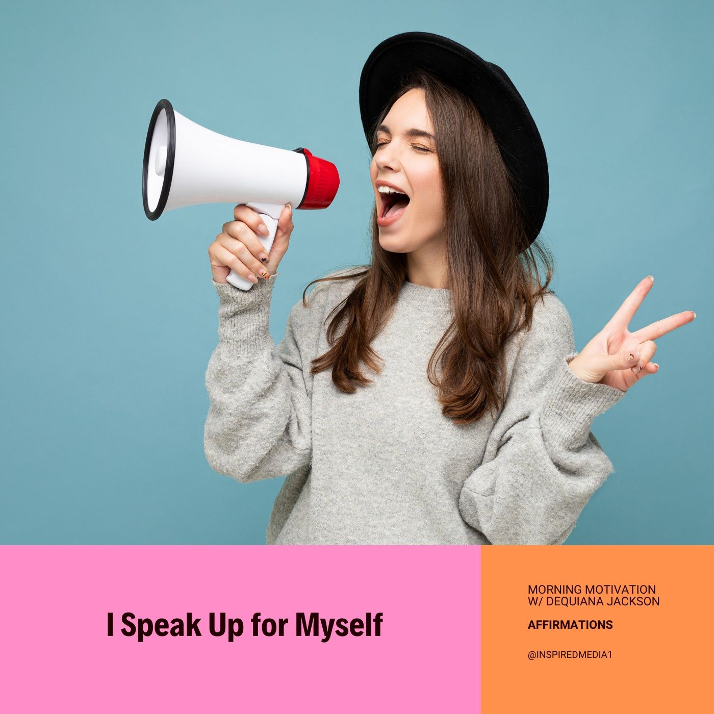 I Speak Up for Myself - Affirmation Series