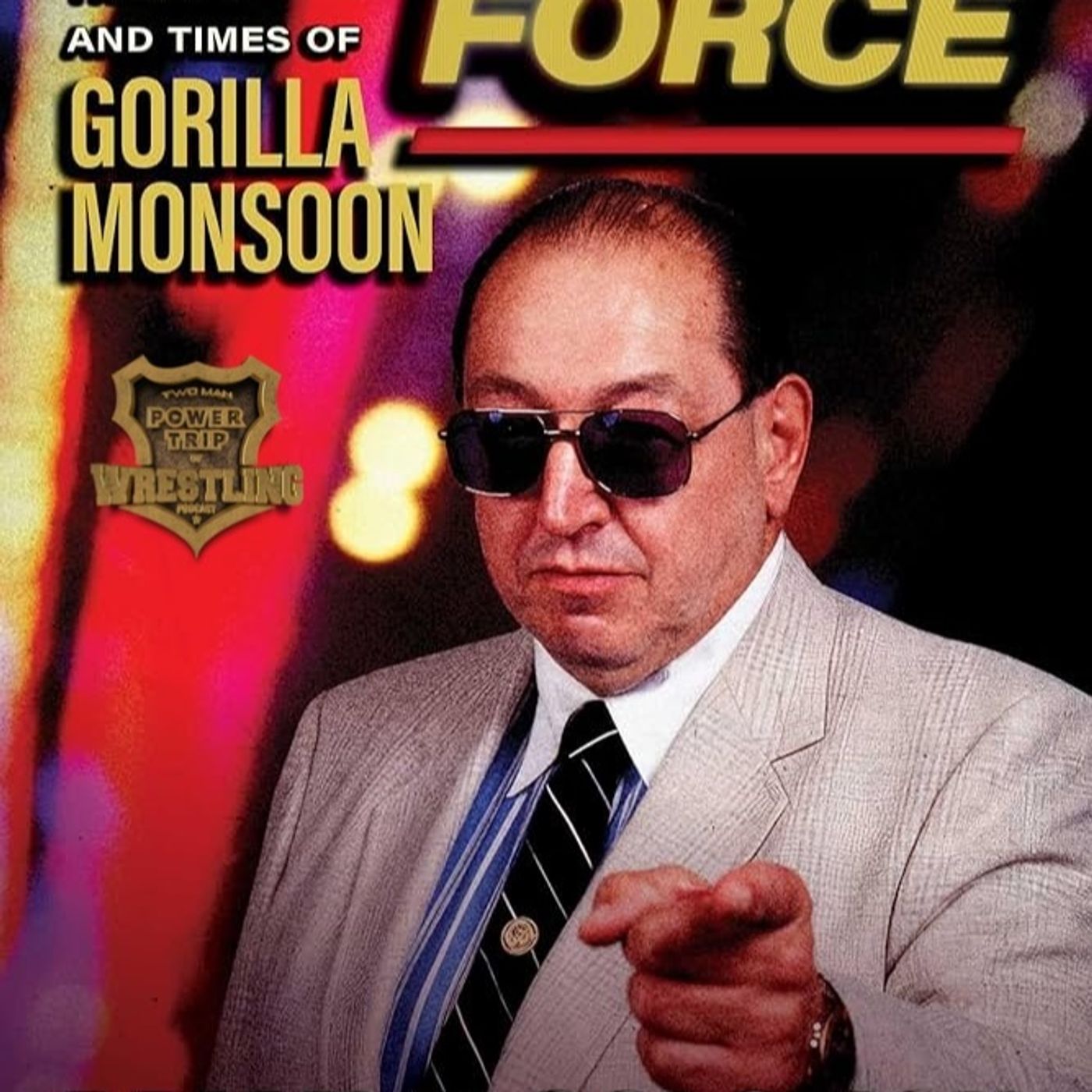 TMPToW: Brian Solomon author Irresistible Force: The Life and Times of Gorilla Monsoon episode artwork