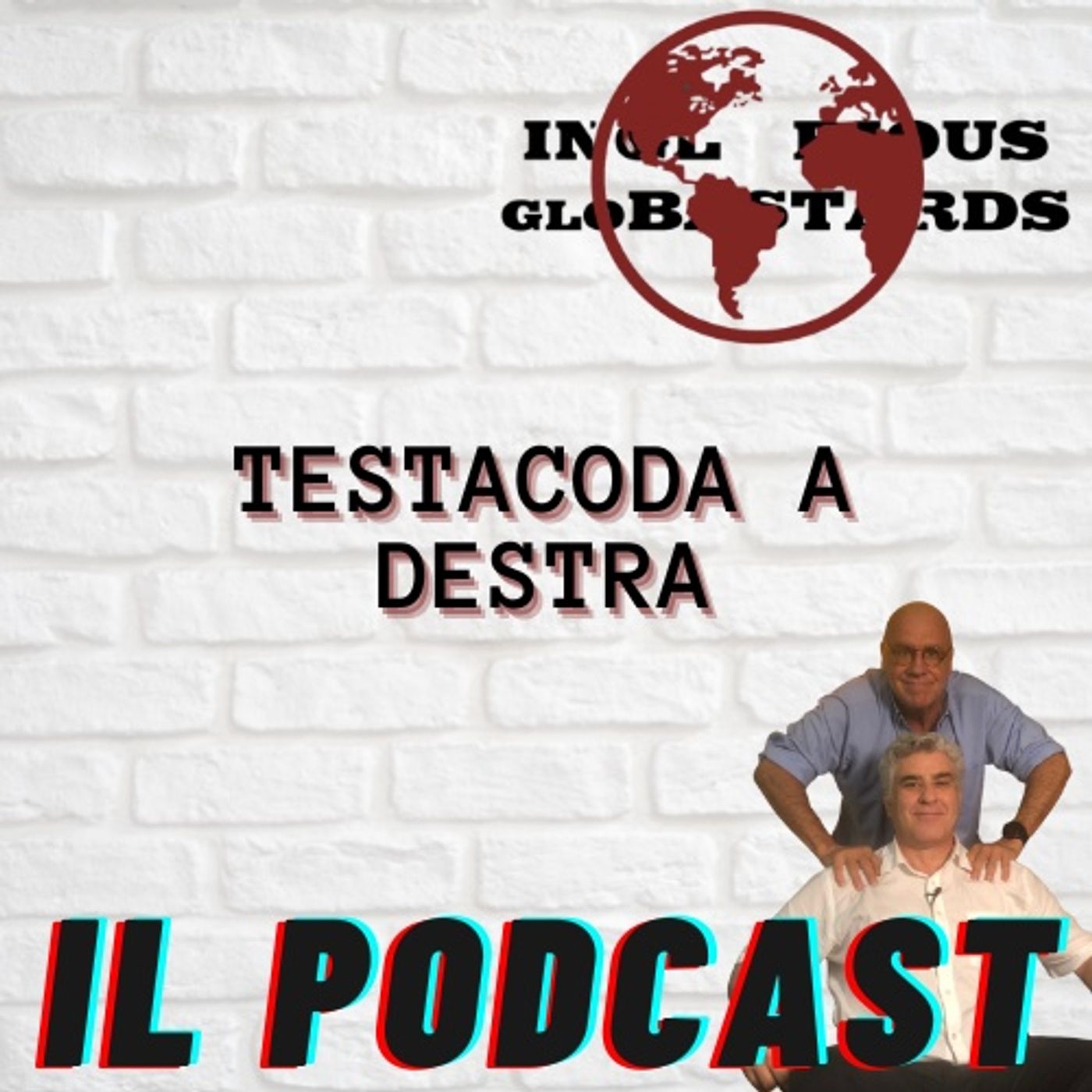 Inglorious Globastards - PODCAST