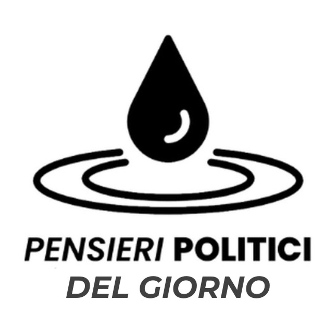Pensieri Politici del Giorno podcast artwork