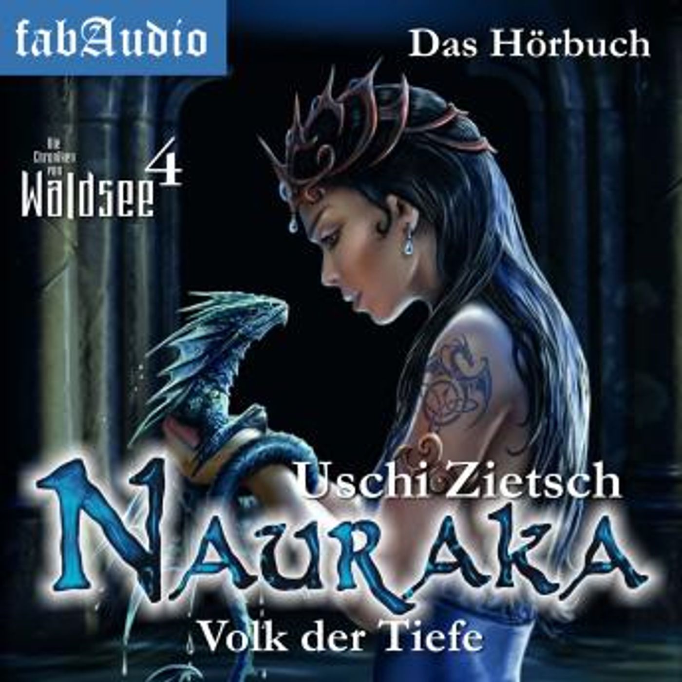 [German] - Die Chroniken von Waldsee 4: Nauraka - Volk der Tiefe by Uschi Zietsch episode artwork