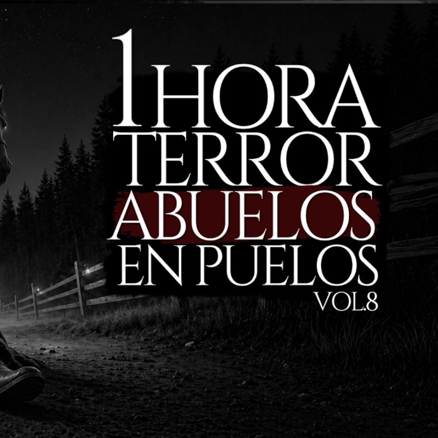 1 HORA DE TERROR DE ABUELOS EN RANCHOS JAMÁS CONTADOS (RELATO DE TERROR) VOL. VIII episode artwork