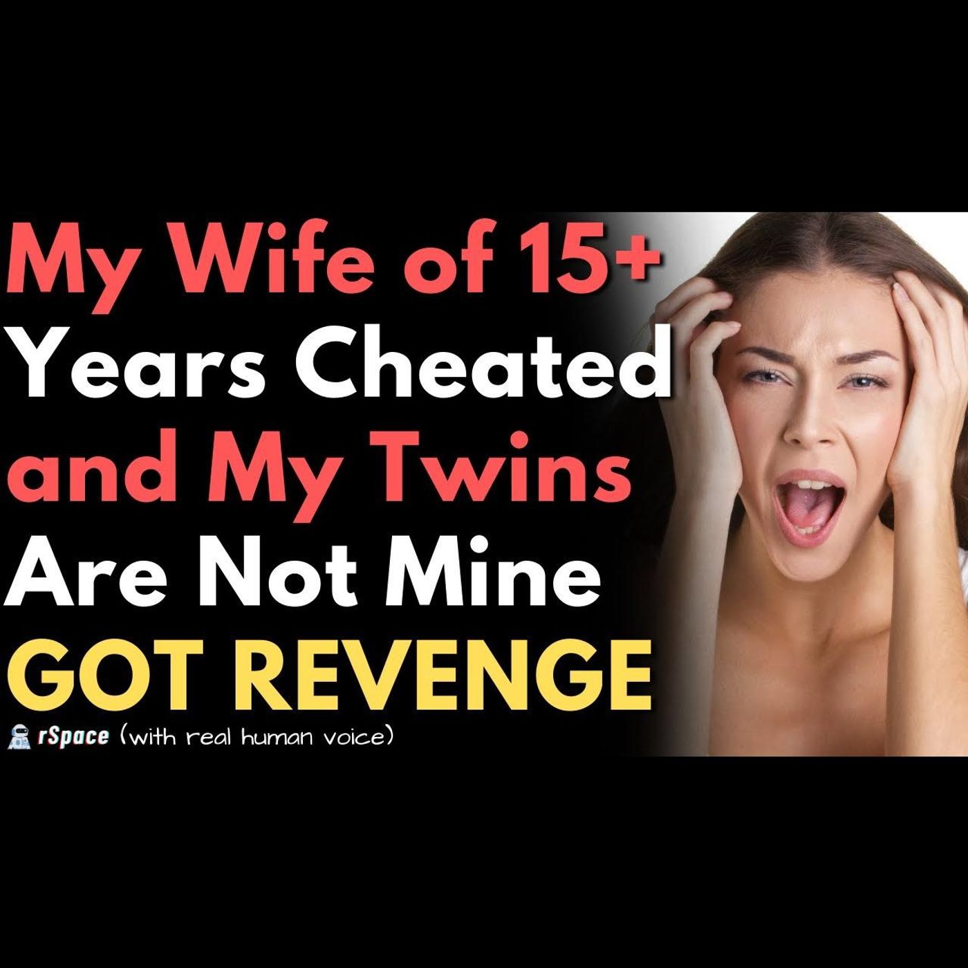 Wife of 15+ Years Cheated and My Twins Aren't Mine So I Told the AP's Wife & Humiliated Them episode artwork